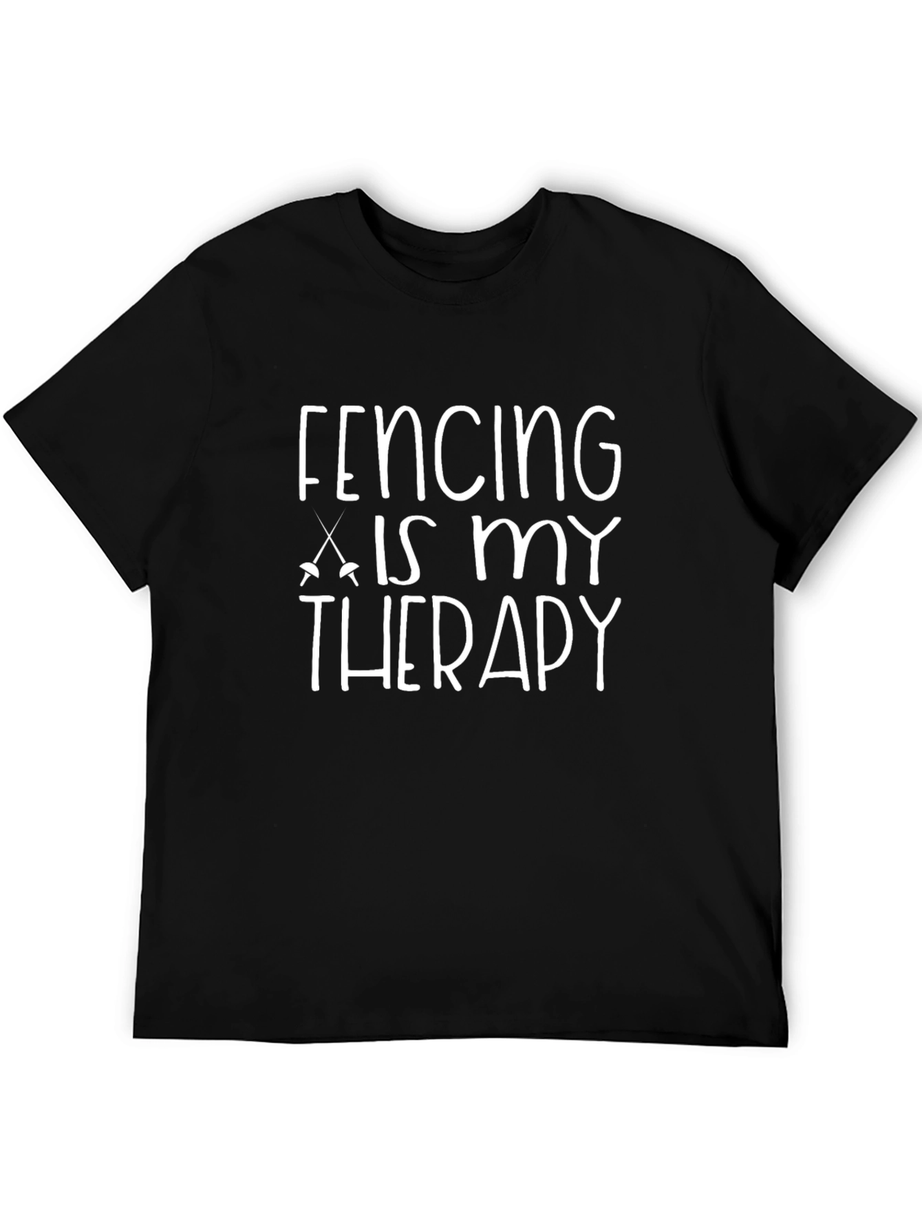 Fencing Is My Therapy T-Shirt
