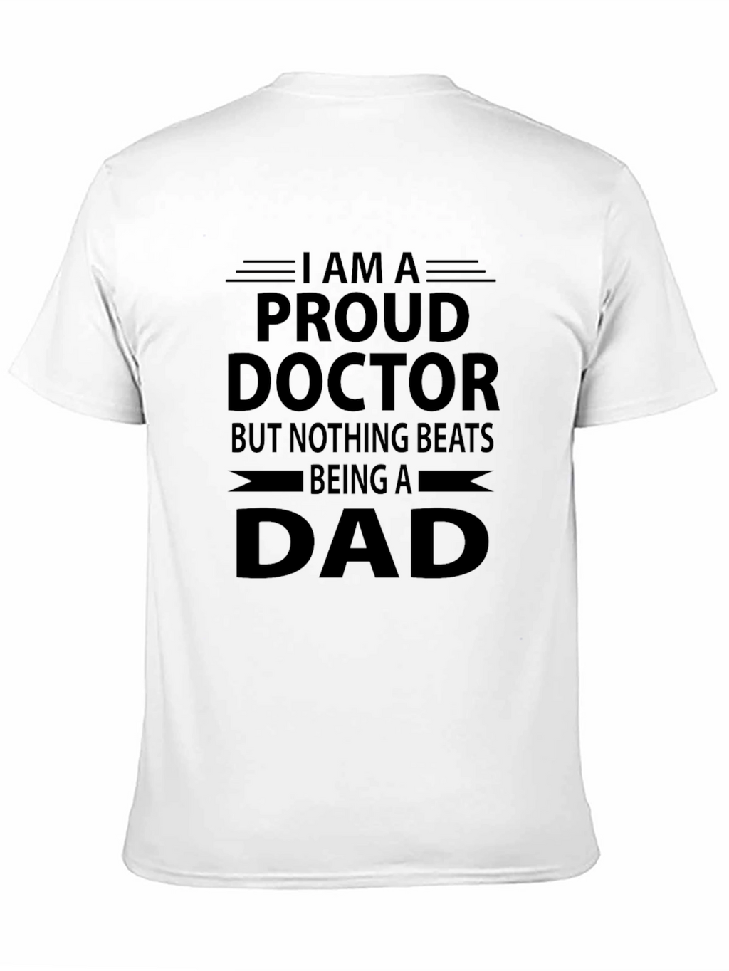 Proud Doctor Dad Black T-Shirt