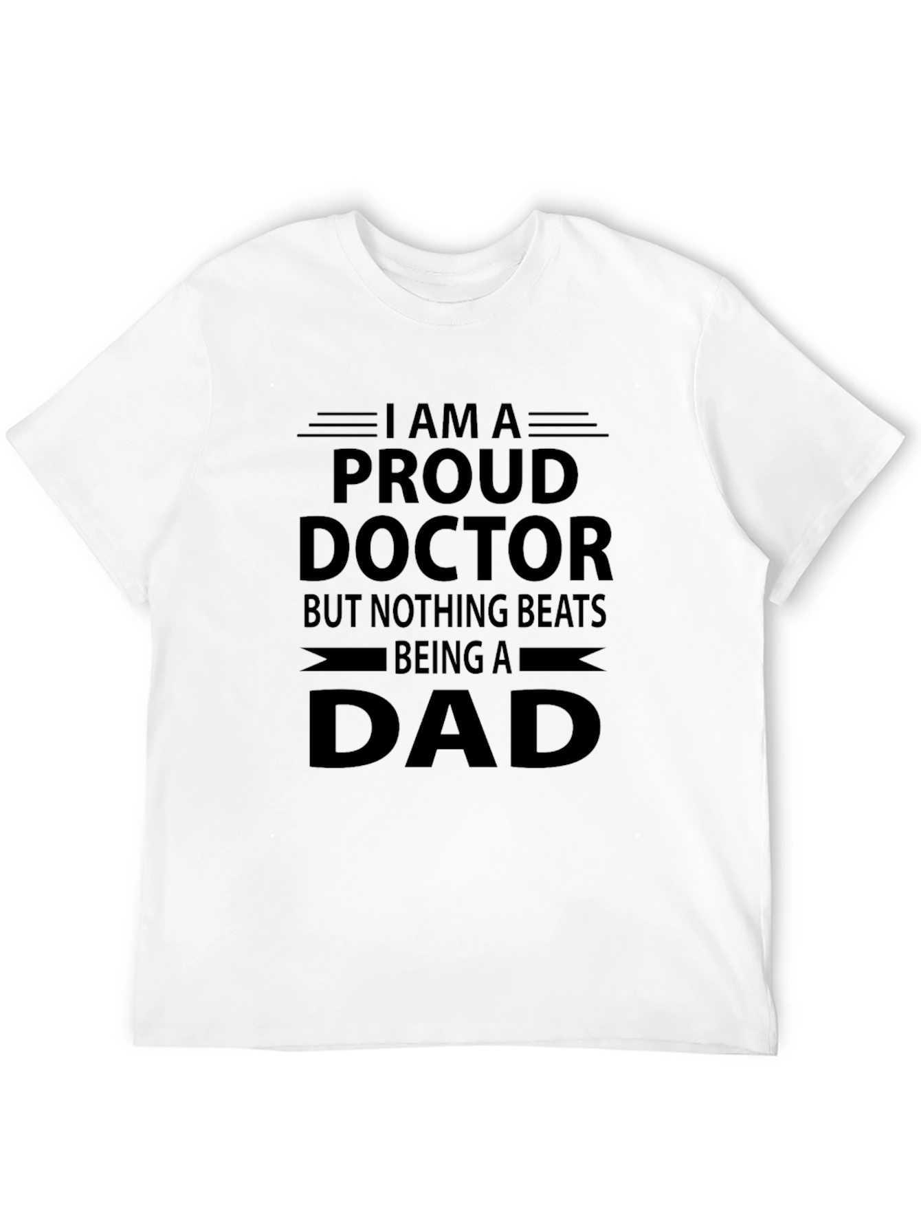 Proud Doctor Dad Black T-Shirt