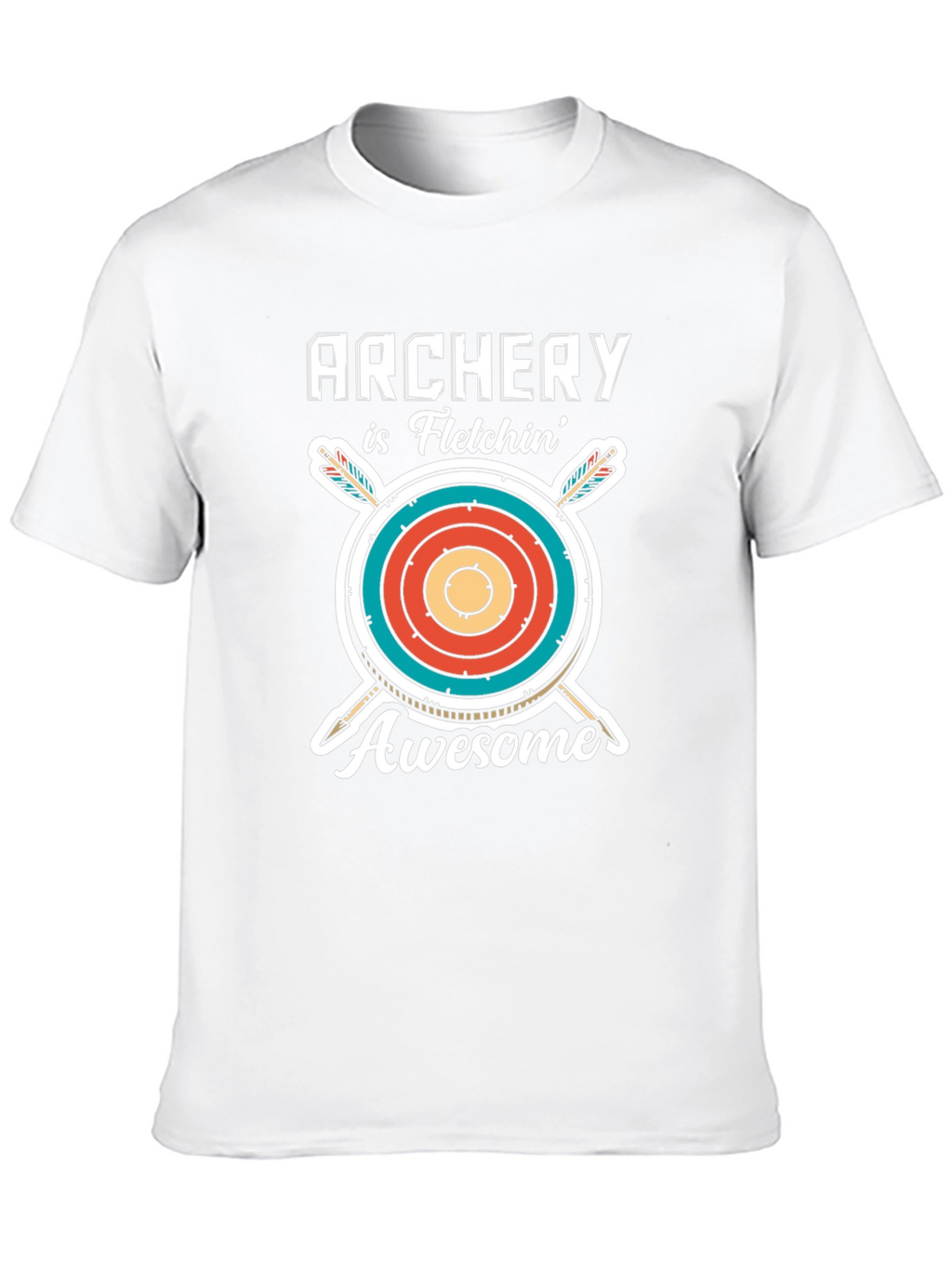 Archery is Fletchin Awesome T-Shirt