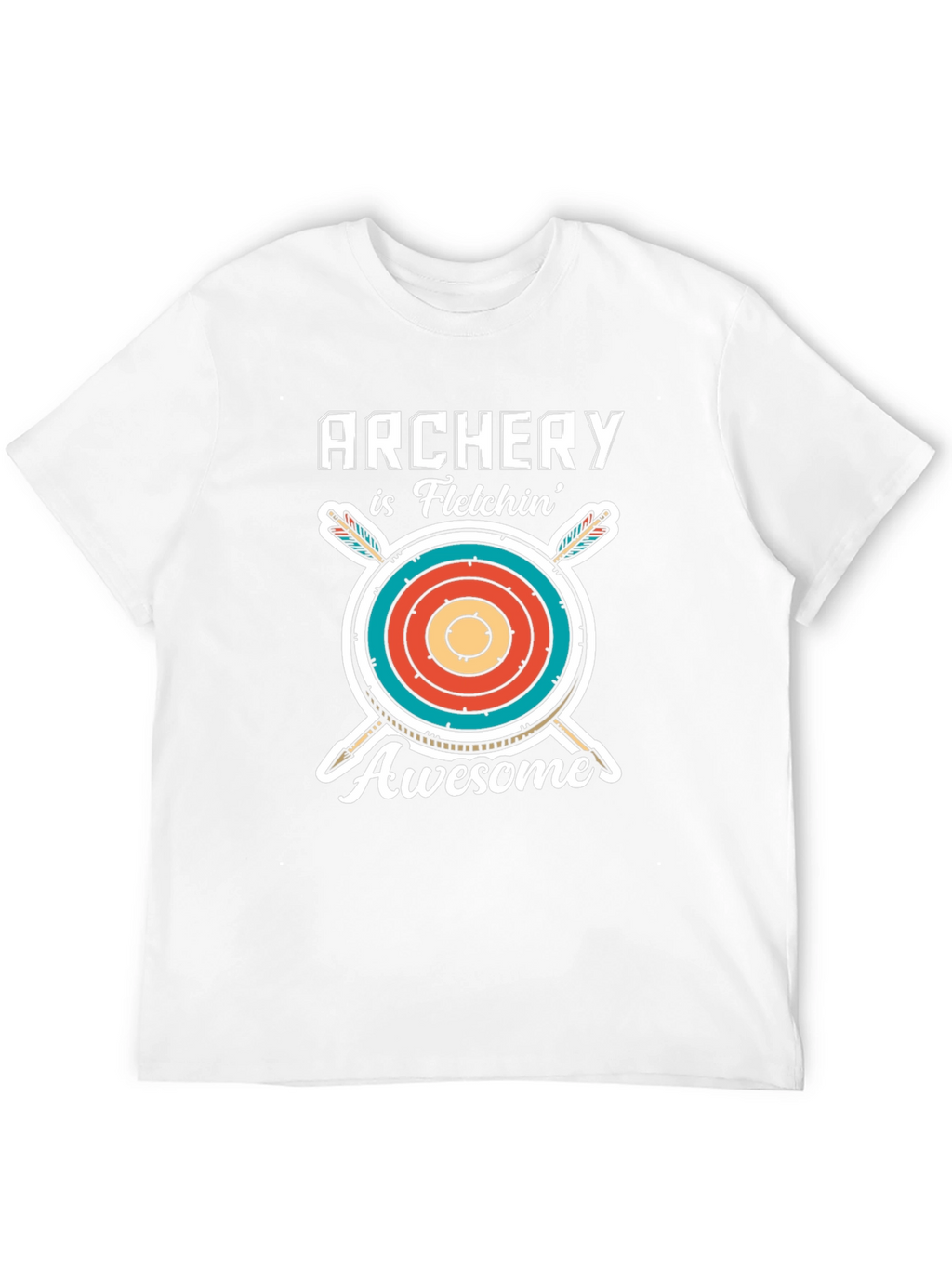 Archery is Fletchin Awesome T-Shirt