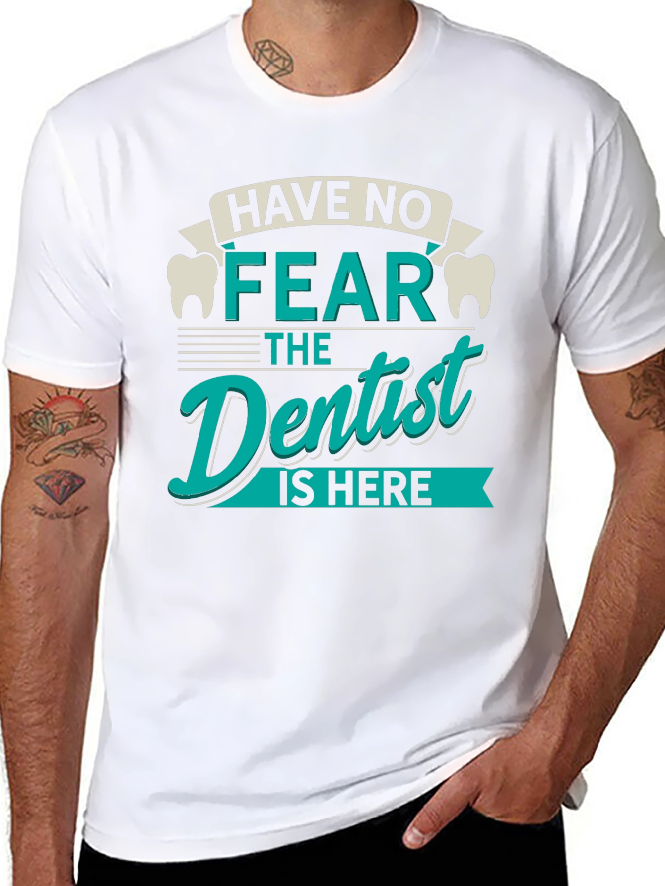 Have No Fear Dentist T-Shirt