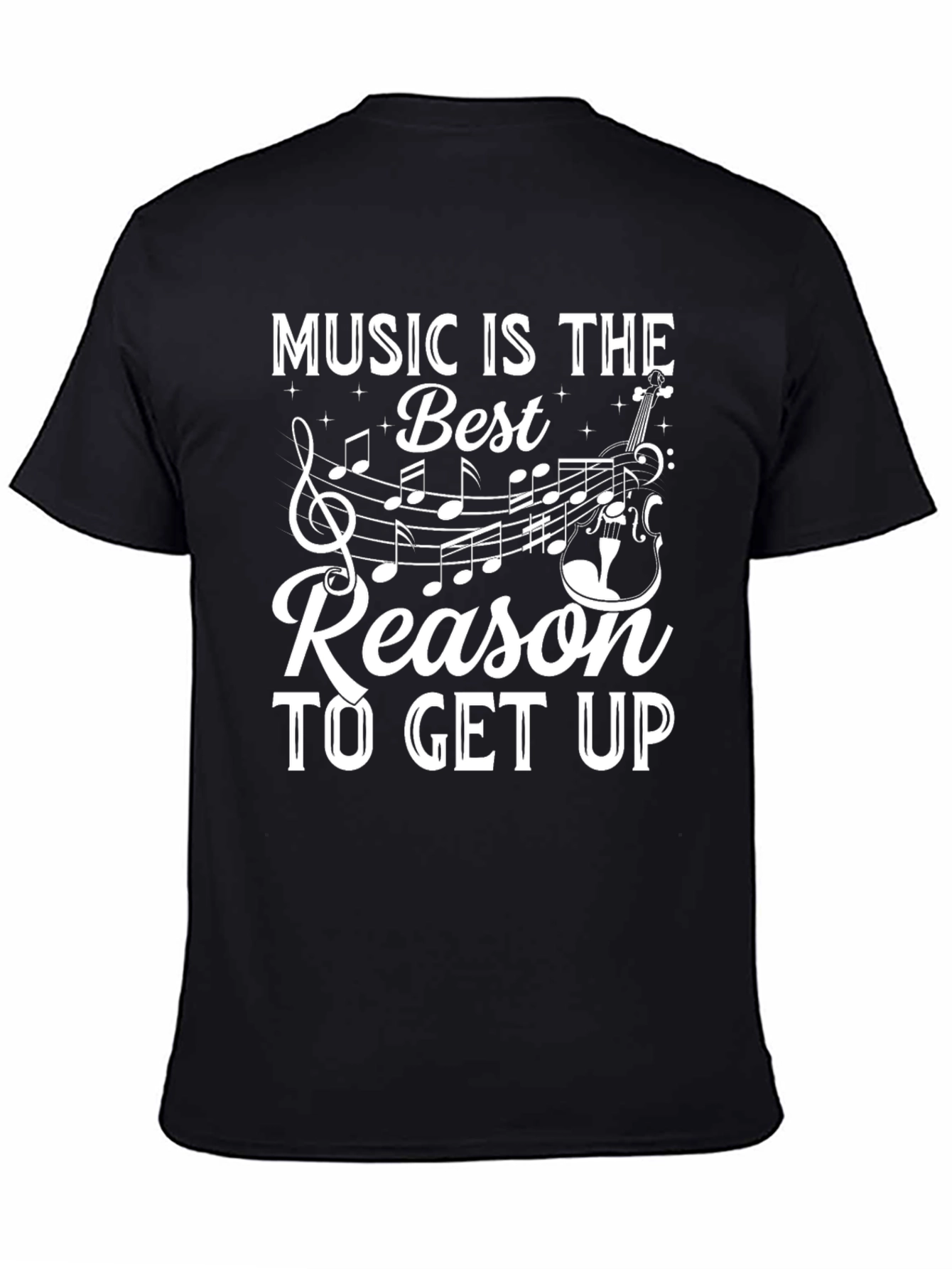 Music is The Best Reason T-Shirt