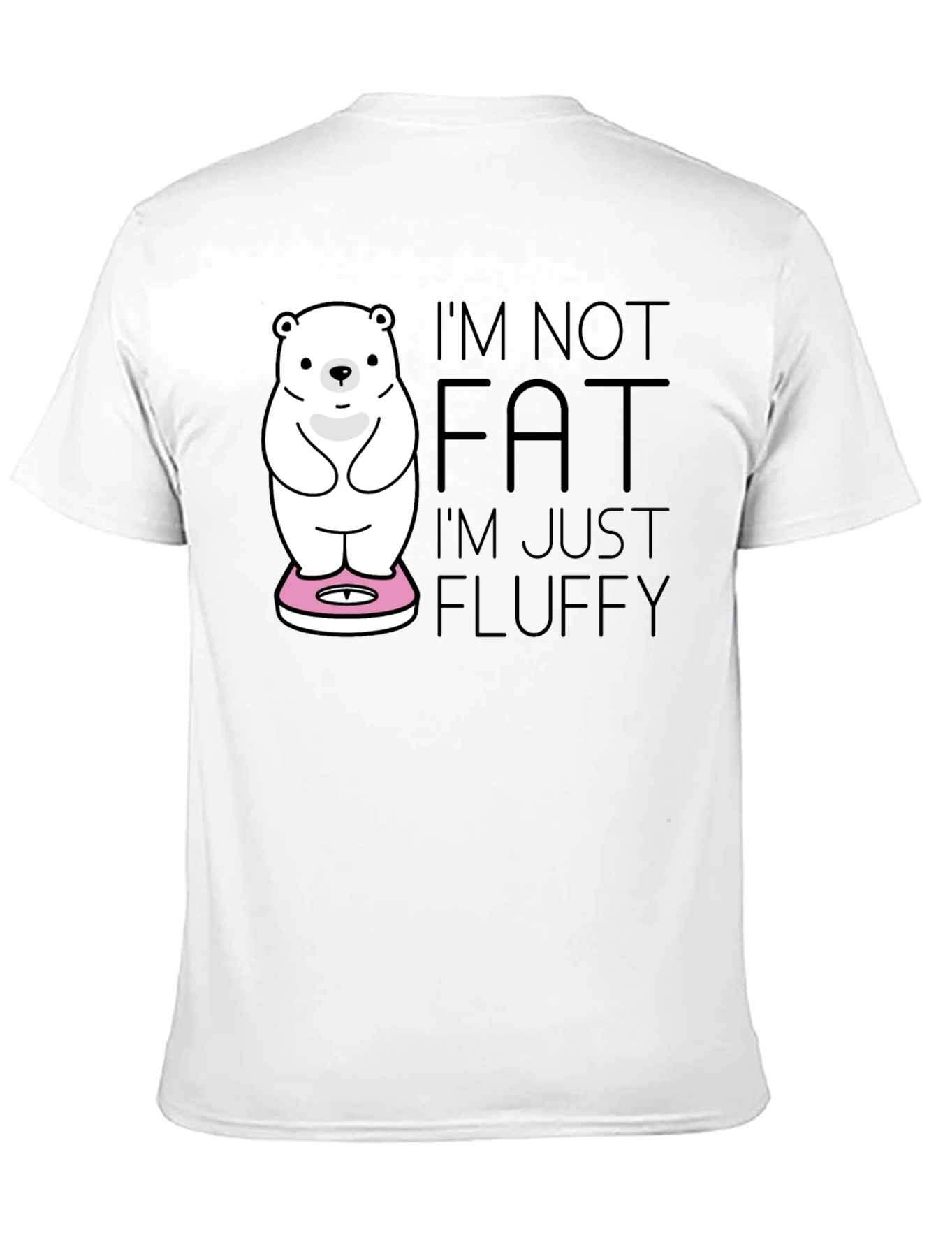 Im Not Fat Im Fluffy T-Shirt