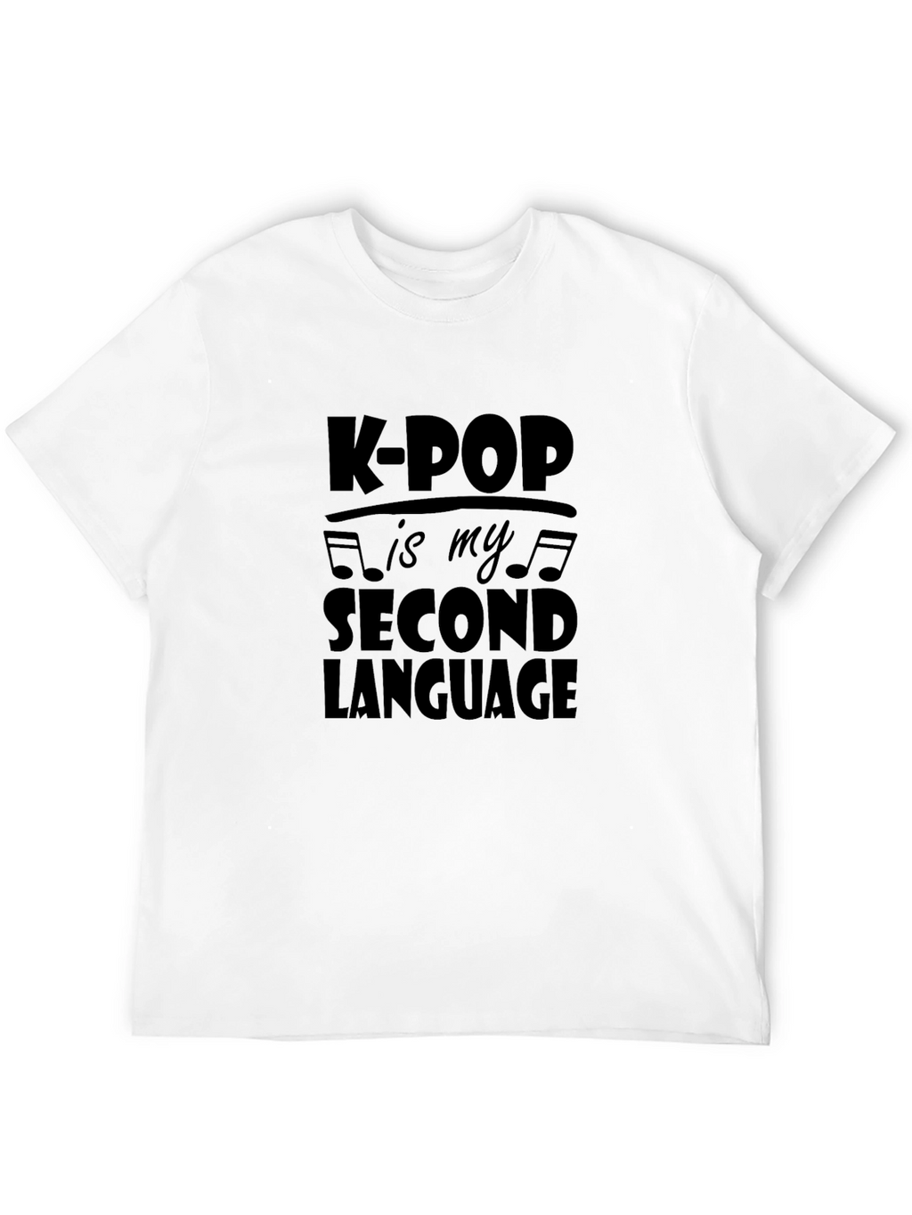 K-POP is My Second Language Black T-Shirt