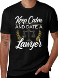 Keep Calm and Date a Lawyer T-Shirt