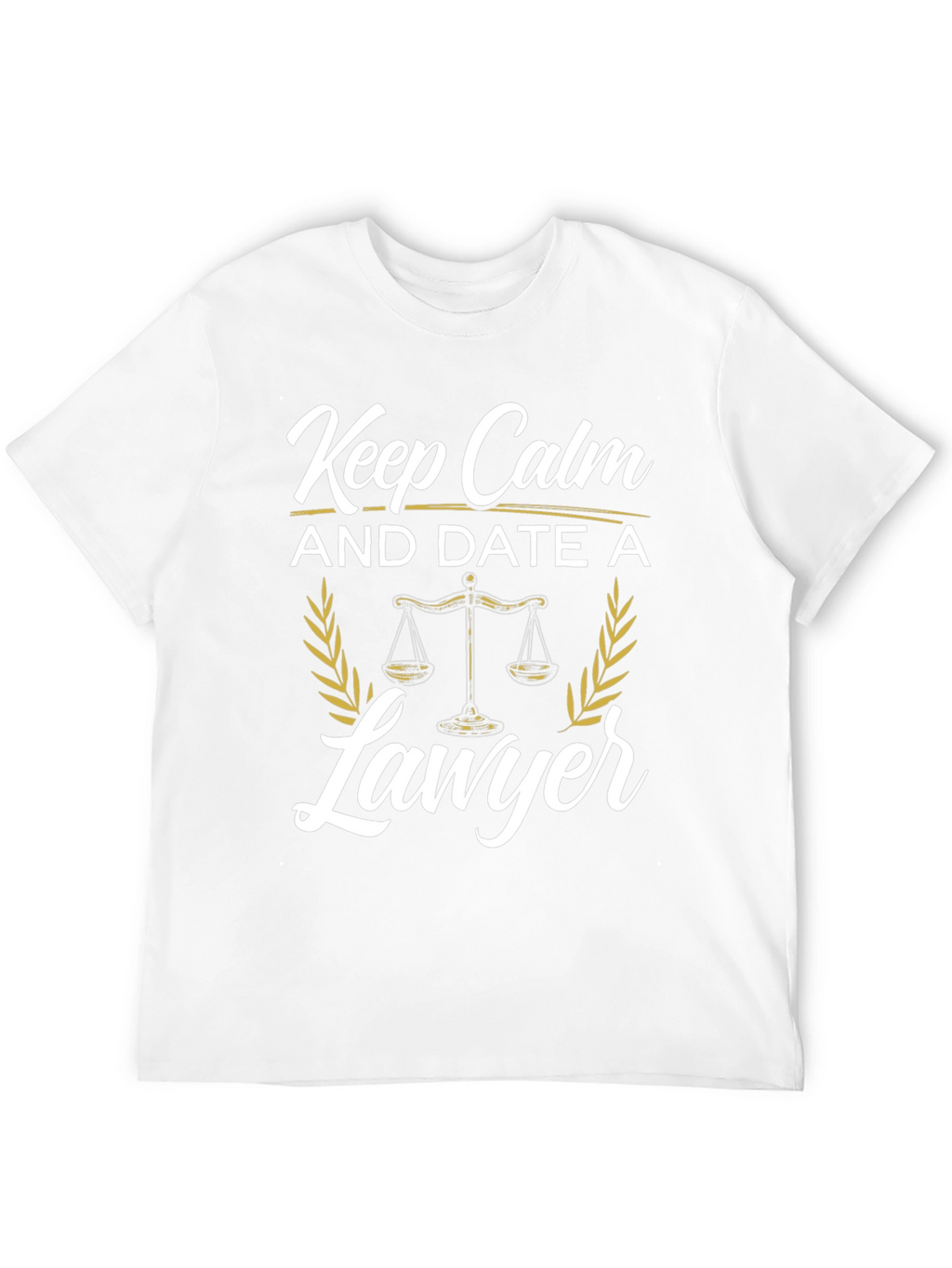 Keep Calm and Date a Lawyer T-Shirt