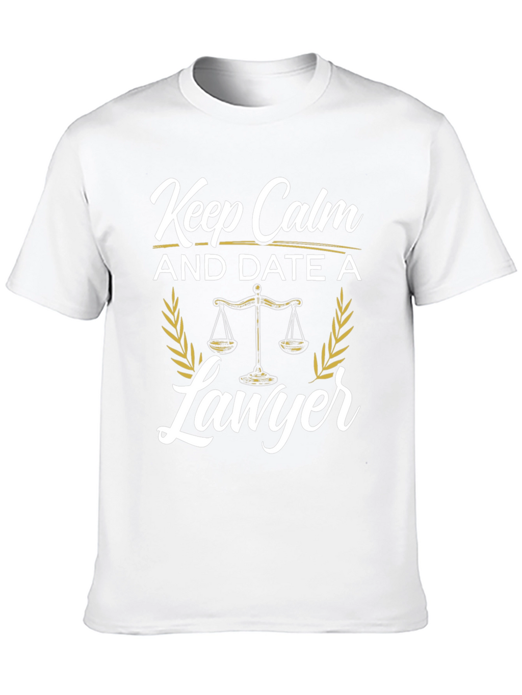 Keep Calm and Date a Lawyer T-Shirt