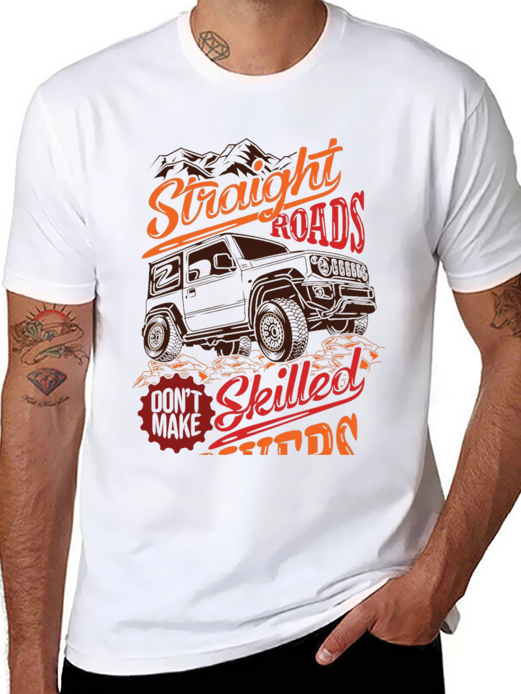 Off-Road Adventure T-Shirt: Straight Roads Skilled Drivers