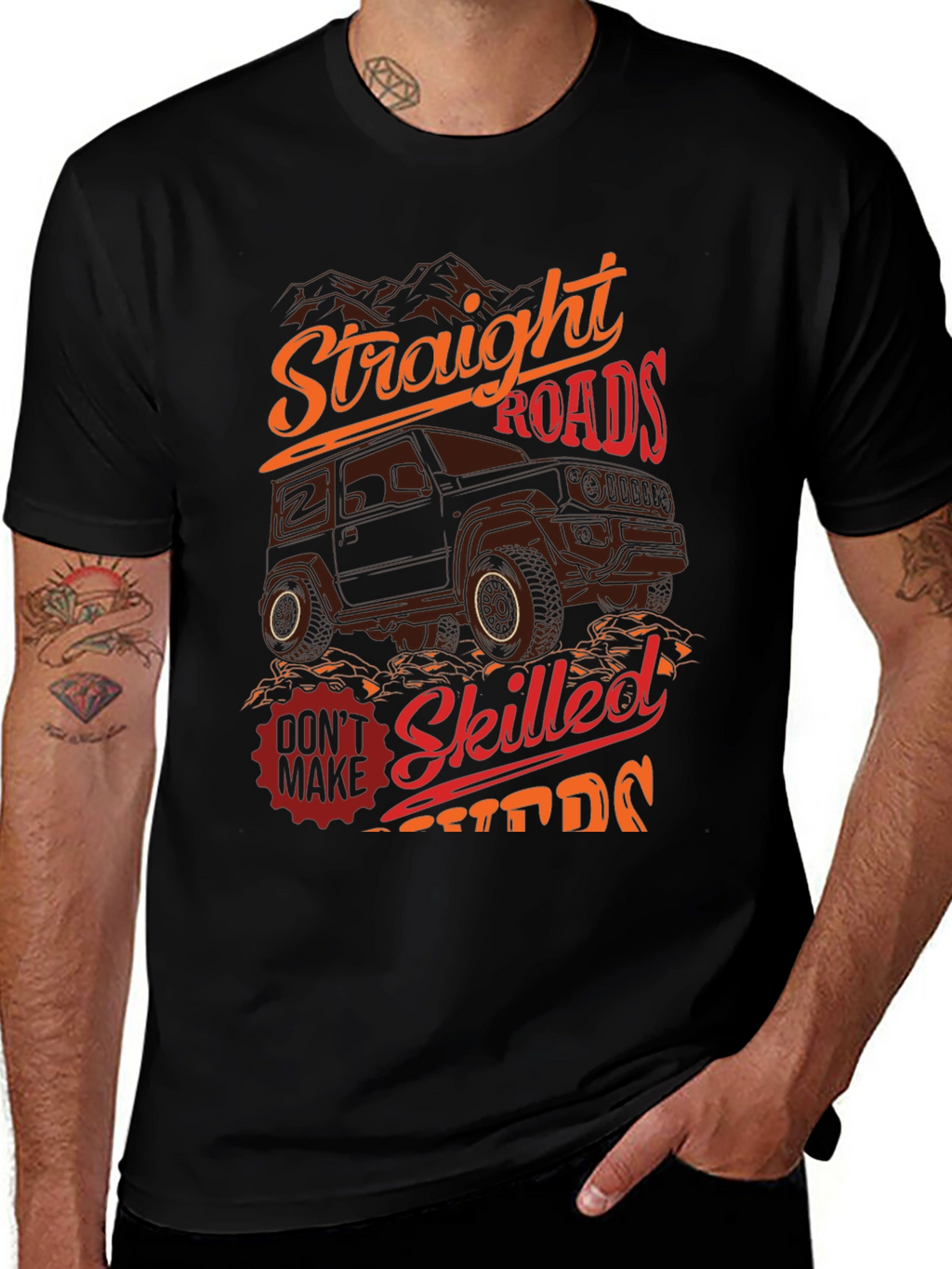 Off-Road Adventure T-Shirt: Straight Roads Skilled Drivers