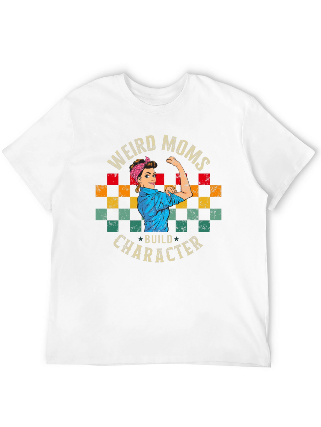 Weird Moms Build Character Graphic Tee - Unisex