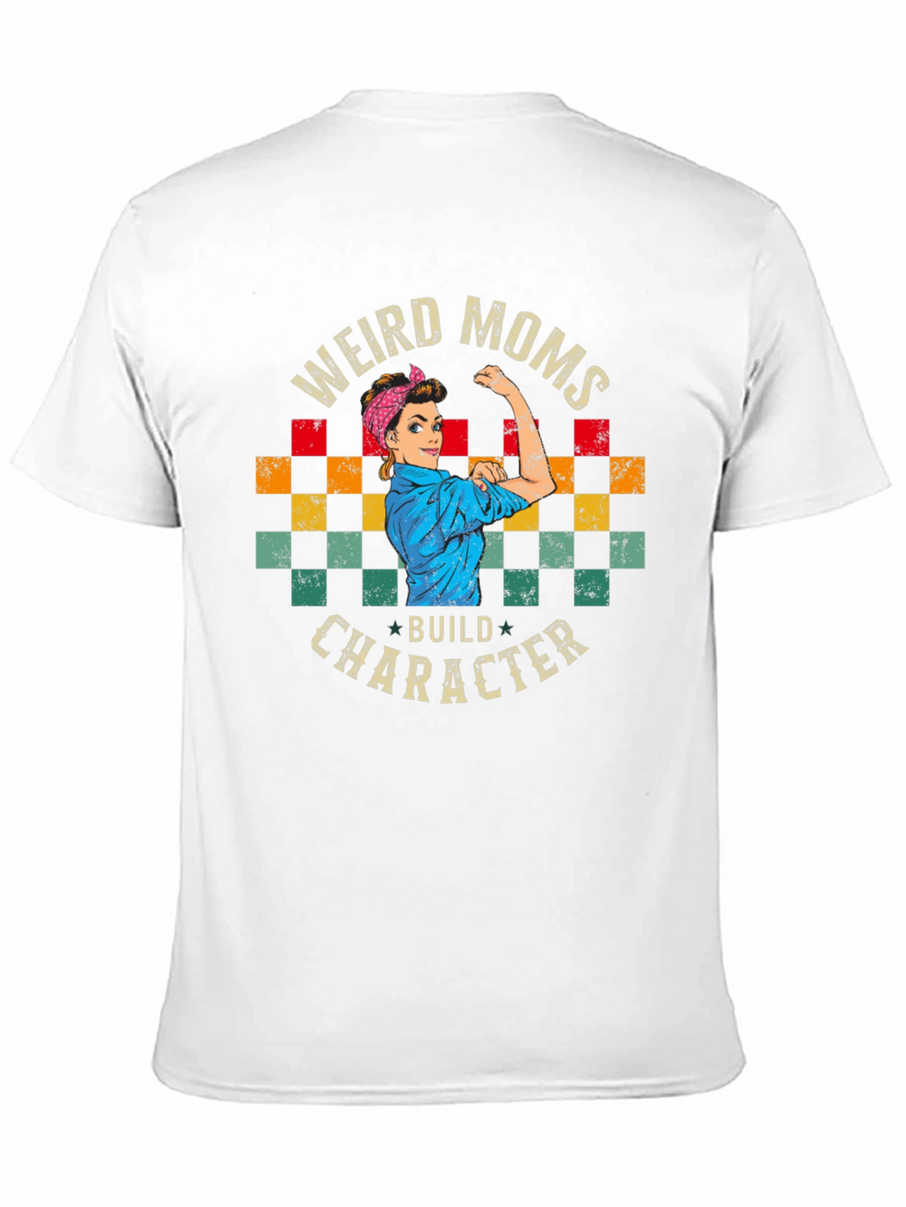 Weird Moms Build Character Graphic Tee - Unisex