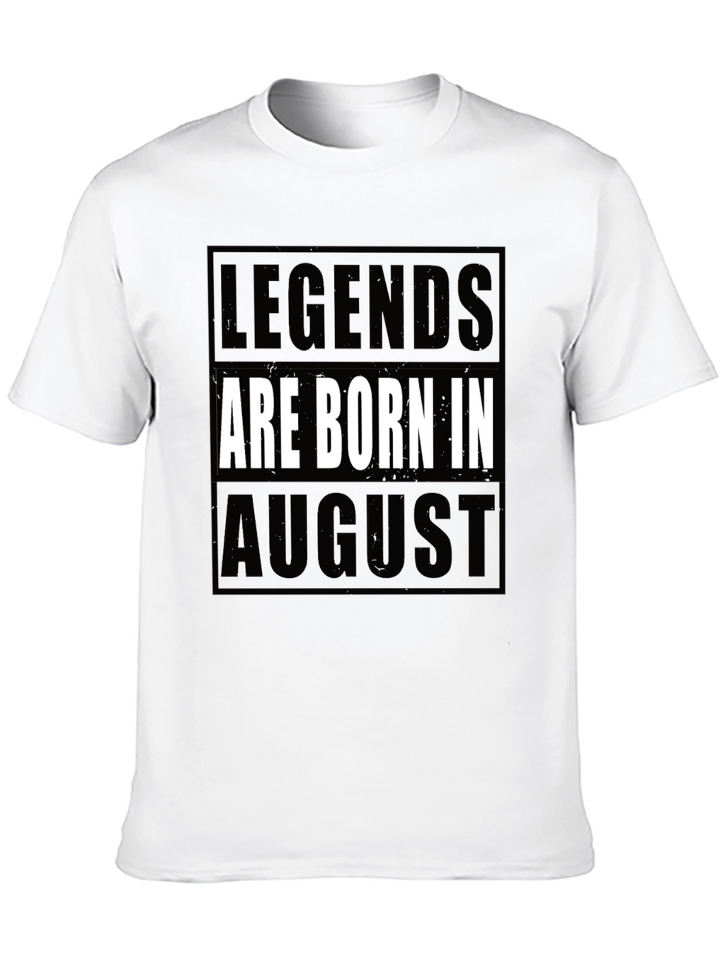Legends Are Born in August Black T-Shirt