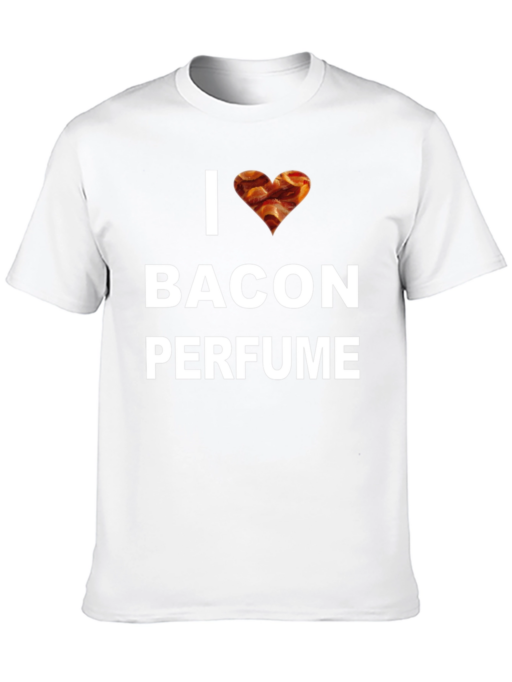 I Love Bacon Perfume T-Shirt