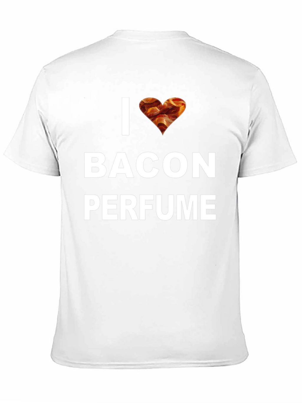 I Love Bacon Perfume T-Shirt