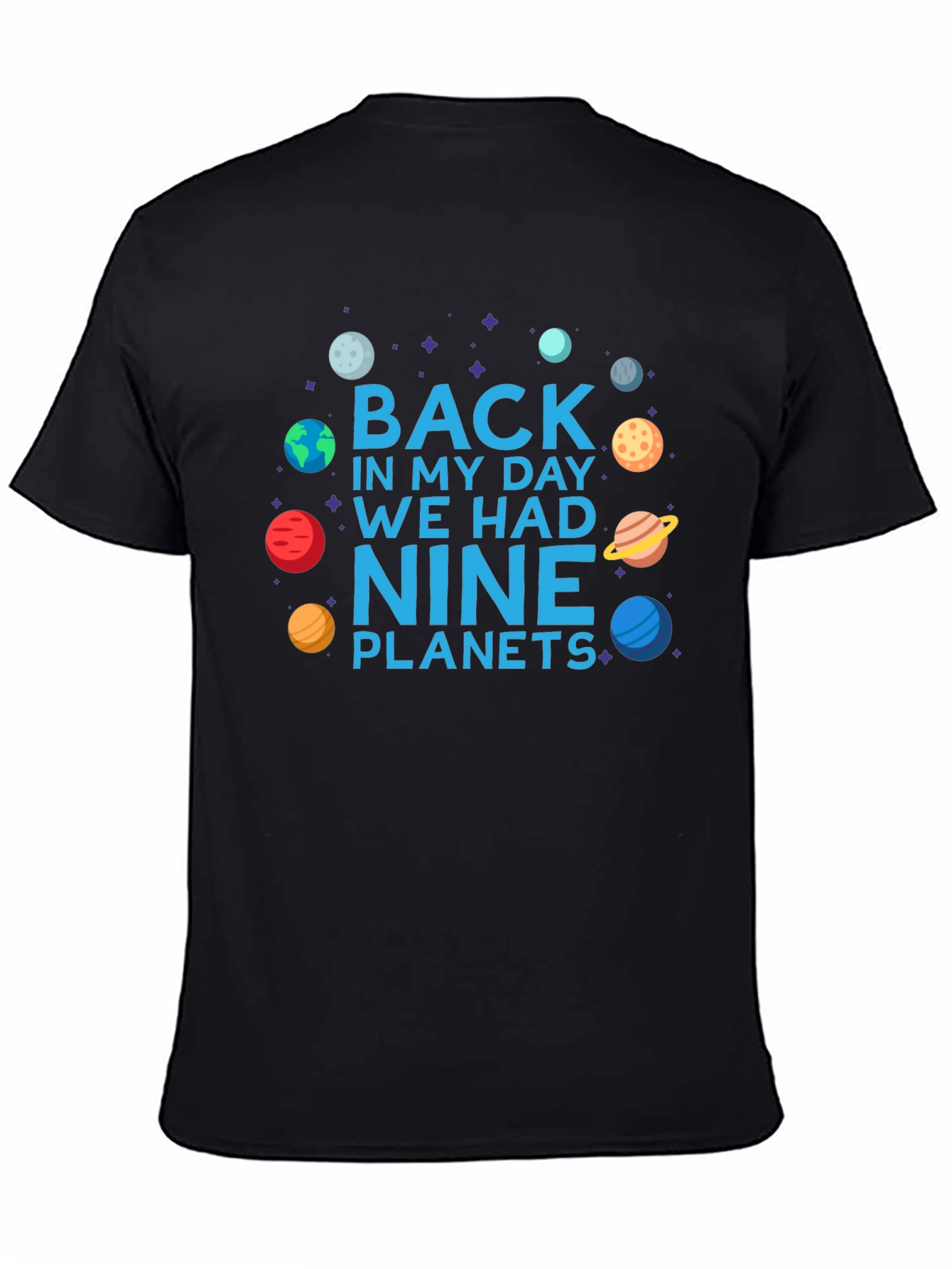 Back in My Day Nine Planets T-Shirt