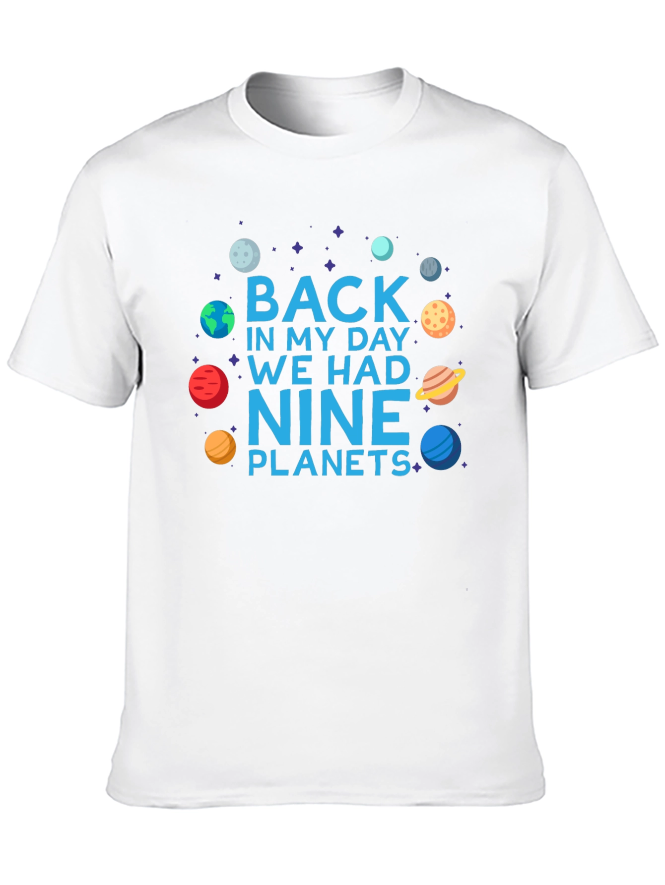 Back in My Day Nine Planets T-Shirt