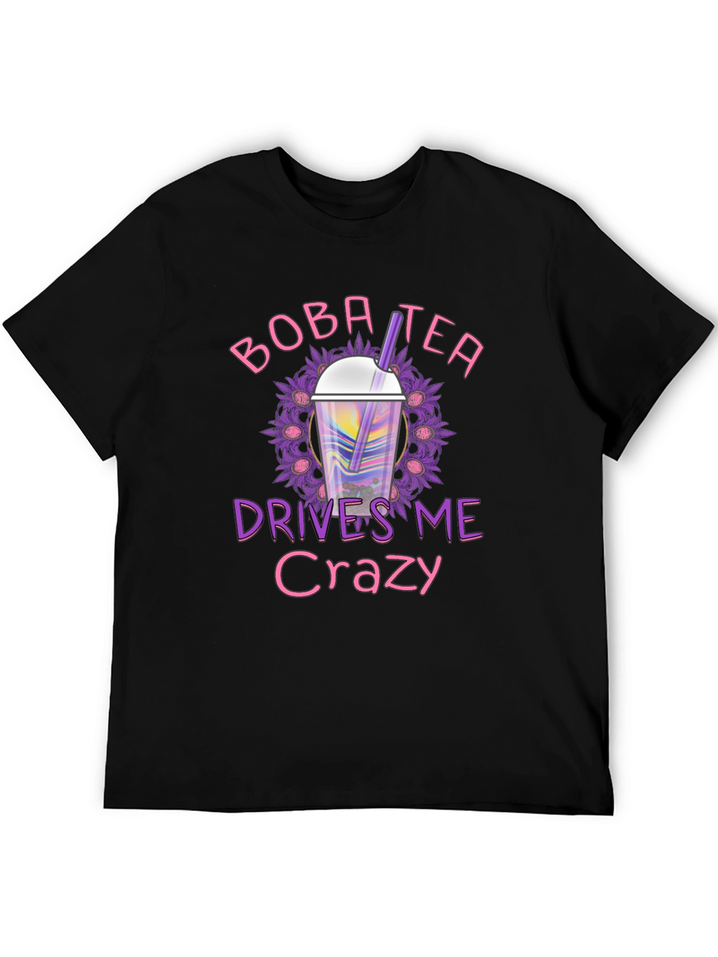 Boba Tea Drives Me Crazy Black T-Shirt