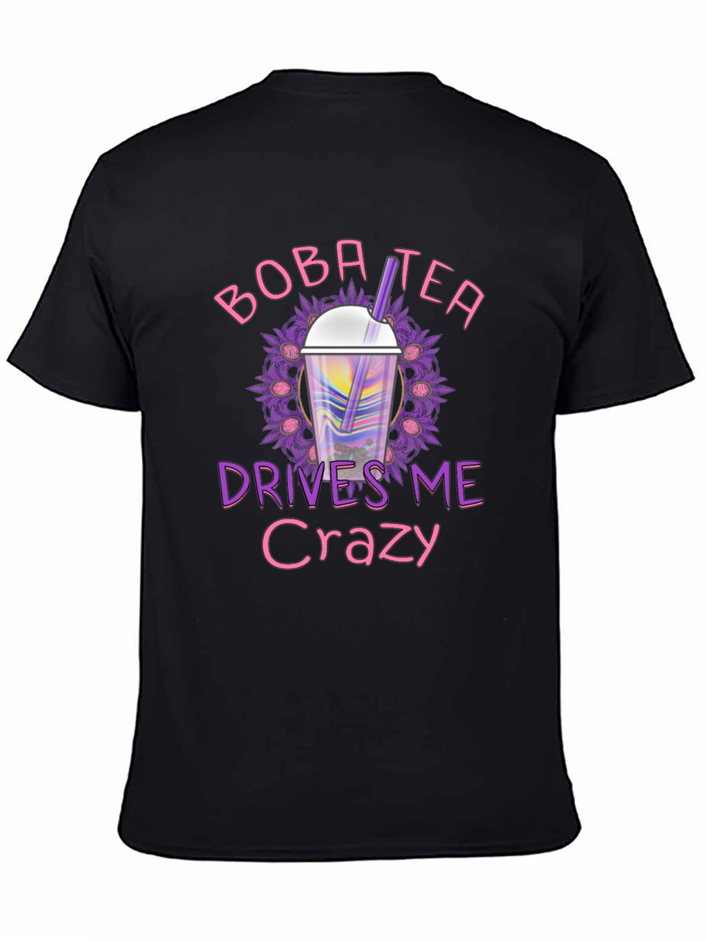 Boba Tea Drives Me Crazy Black T-Shirt