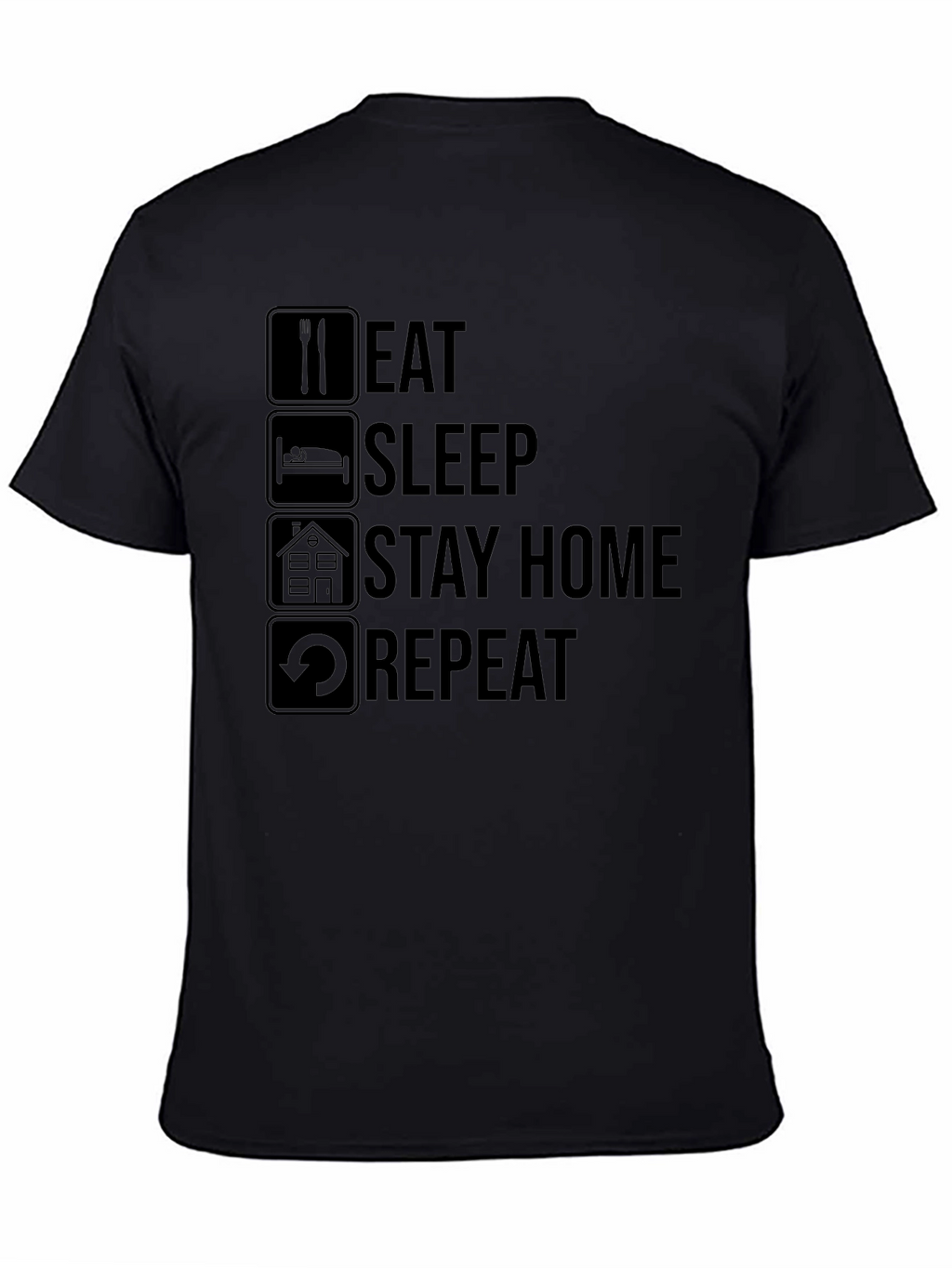 Eat Sleep Stay Home Repeat T-Shirt