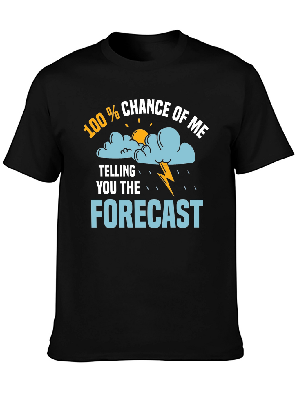 Funny Weather Forecast T-Shirt