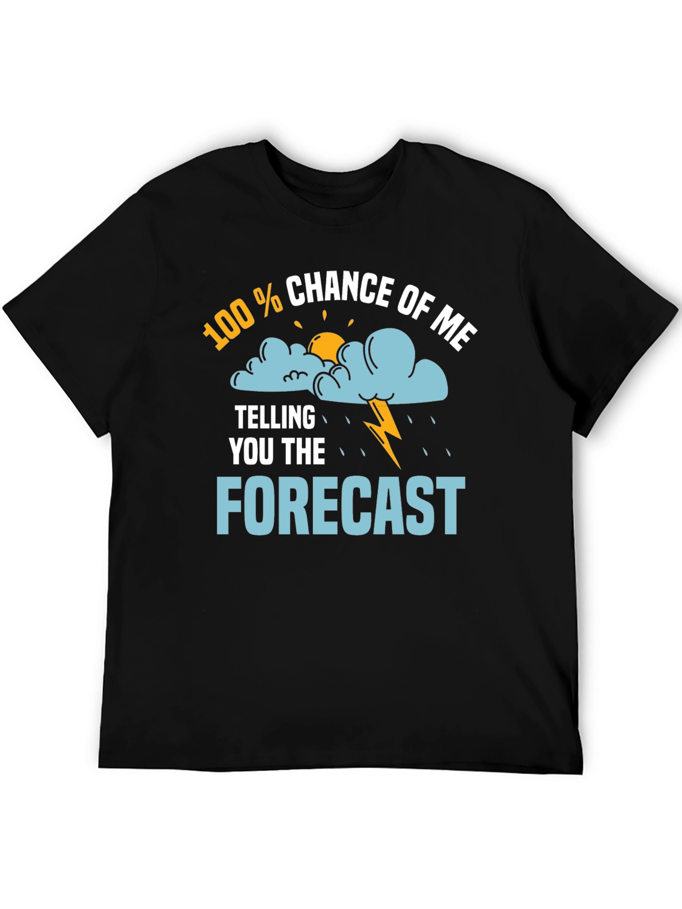 Funny Weather Forecast T-Shirt