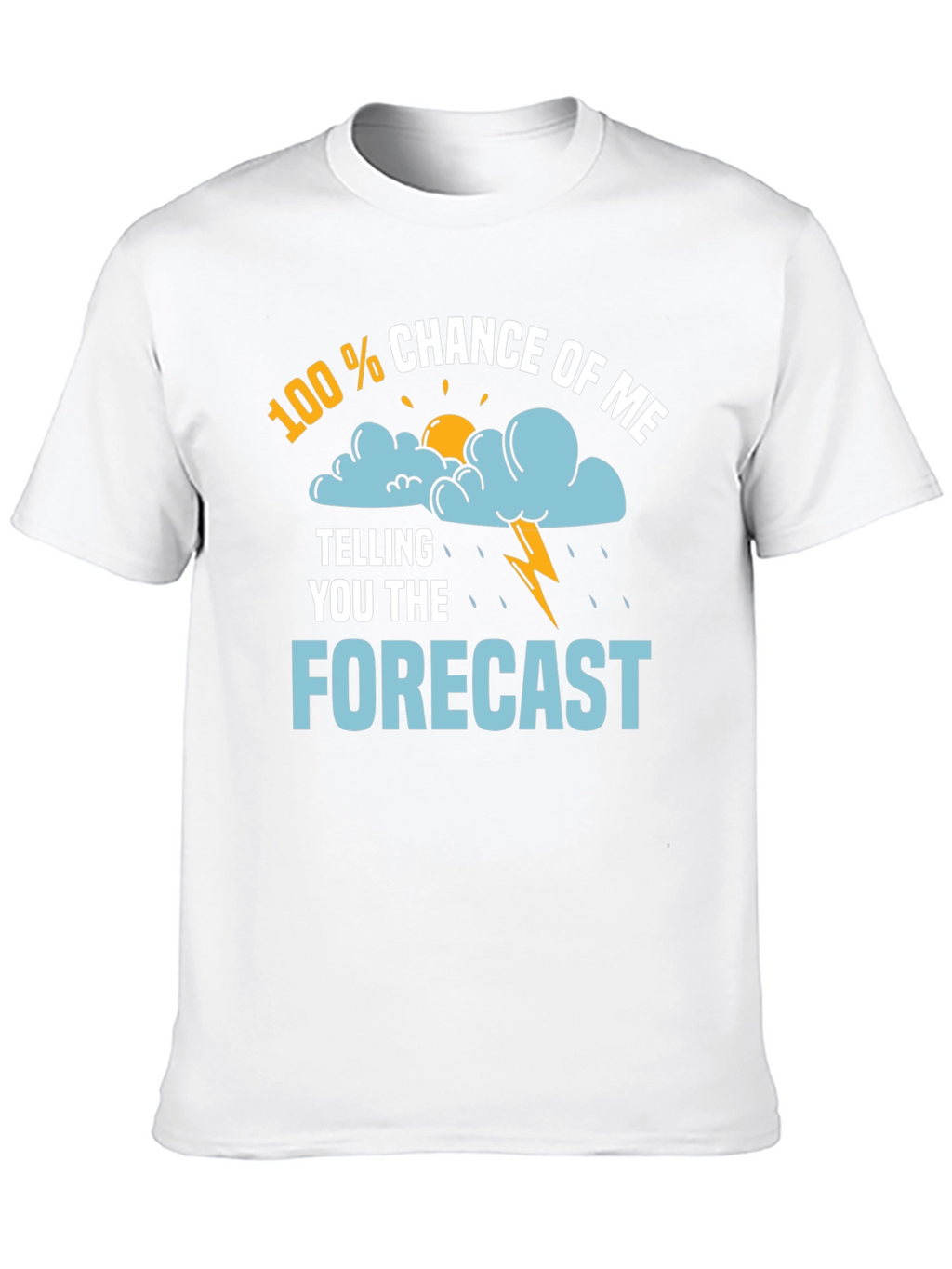 Funny Weather Forecast T-Shirt