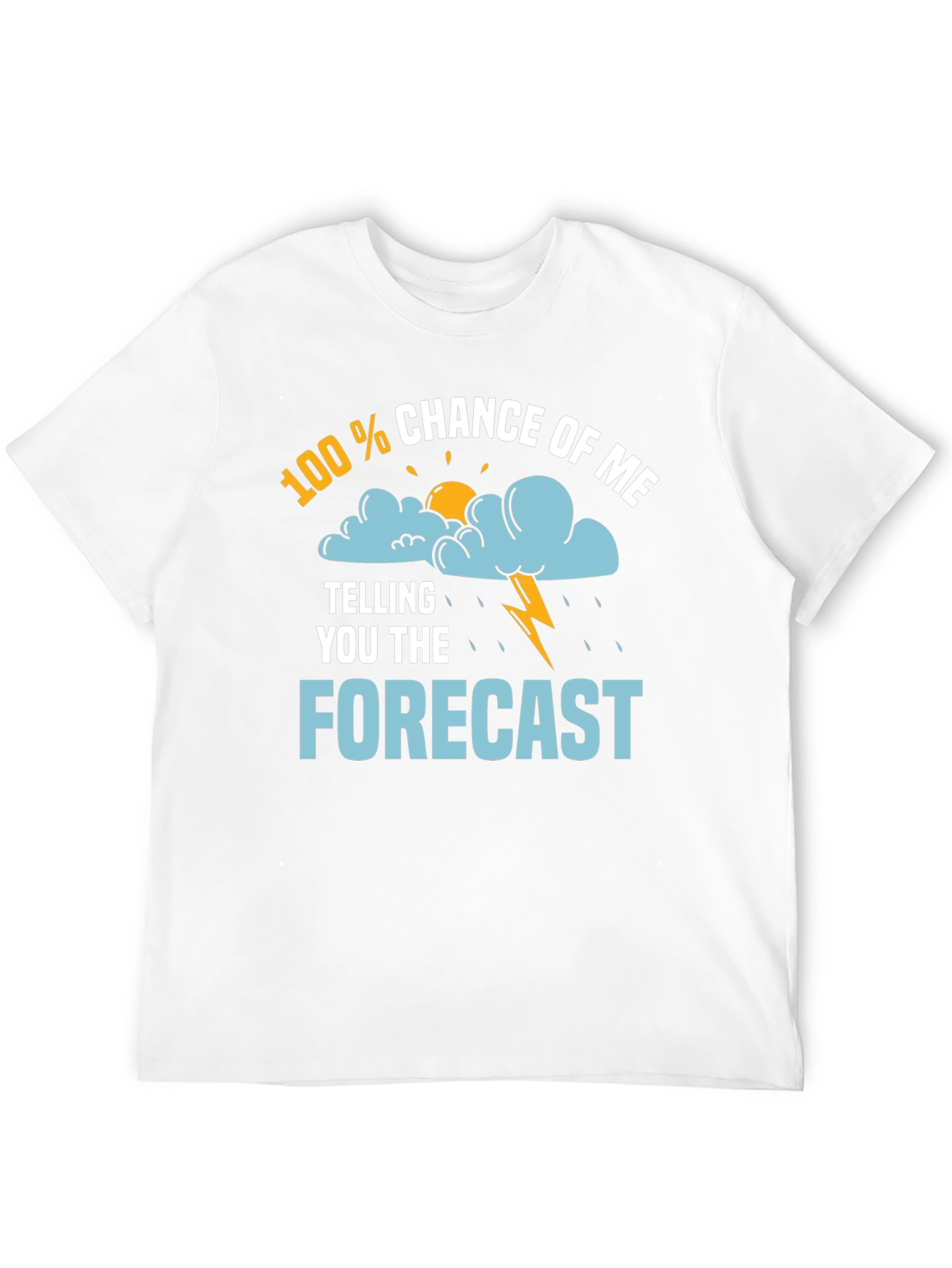 Funny Weather Forecast T-Shirt
