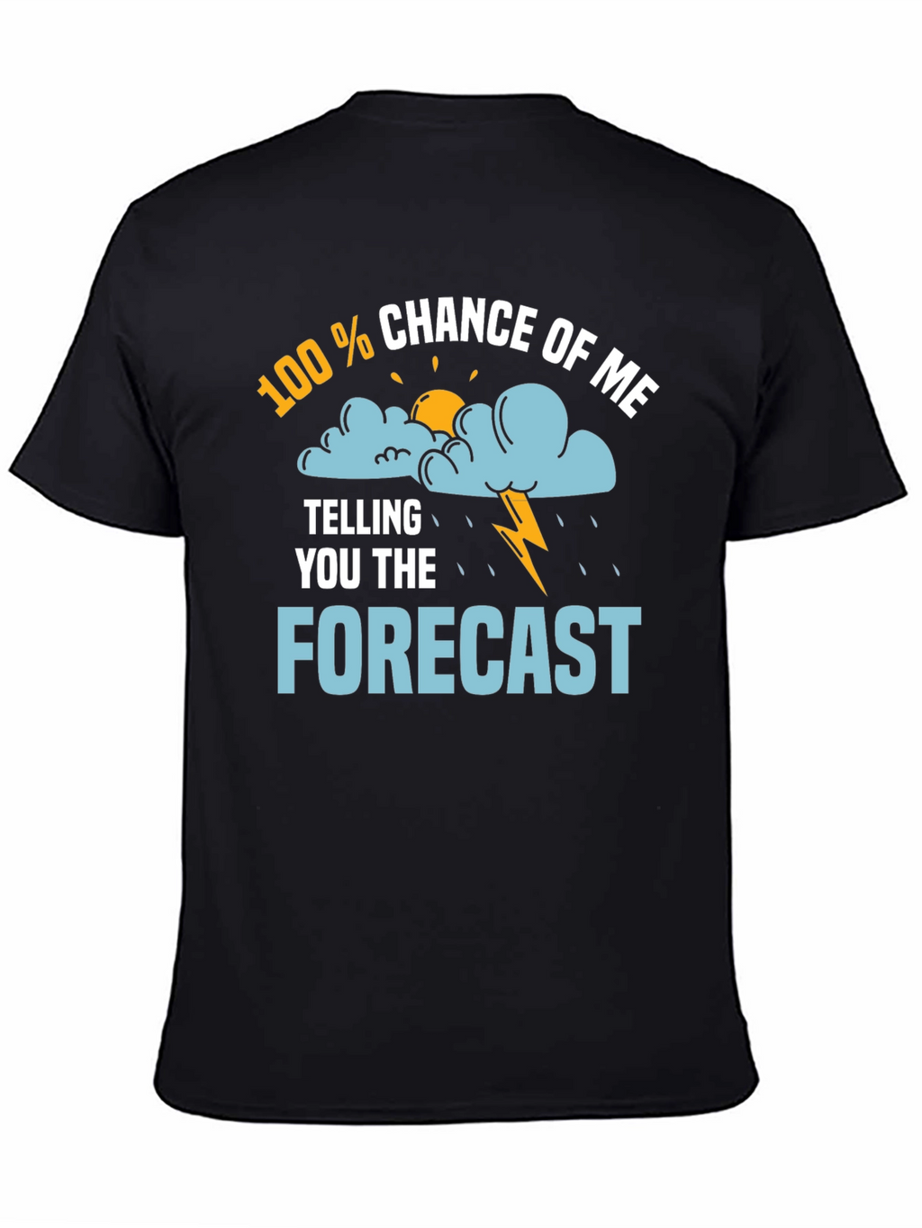 Funny Weather Forecast T-Shirt
