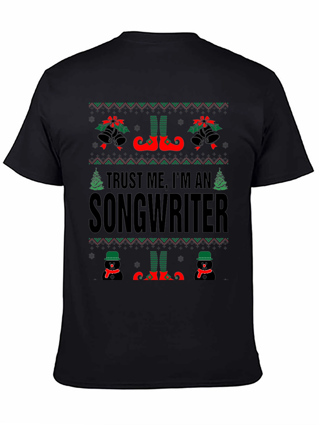 Trust Me Im A Songwriter Christmas T-Shirt