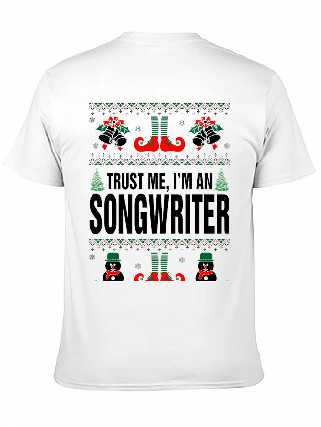 Trust Me Im A Songwriter Christmas T-Shirt
