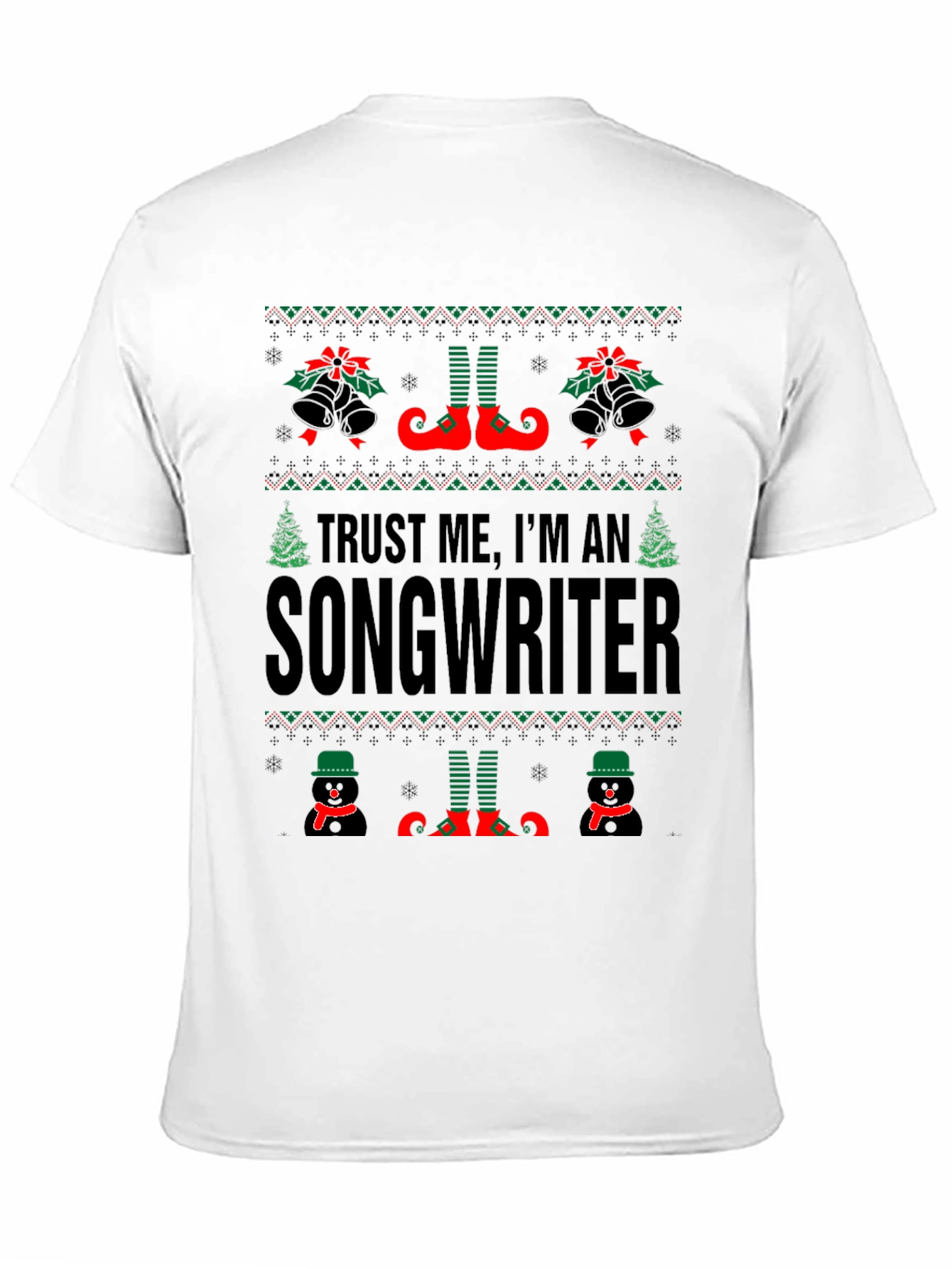 Trust Me Im A Songwriter Christmas T-Shirt
