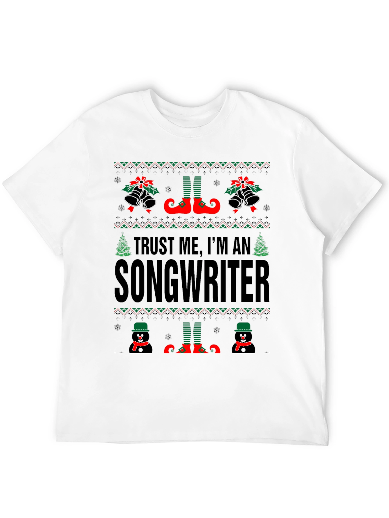 Trust Me Im A Songwriter Christmas T-Shirt
