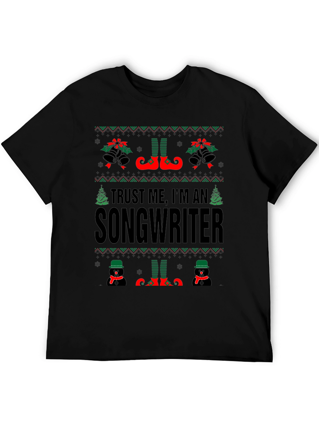 Trust Me Im A Songwriter Christmas T-Shirt