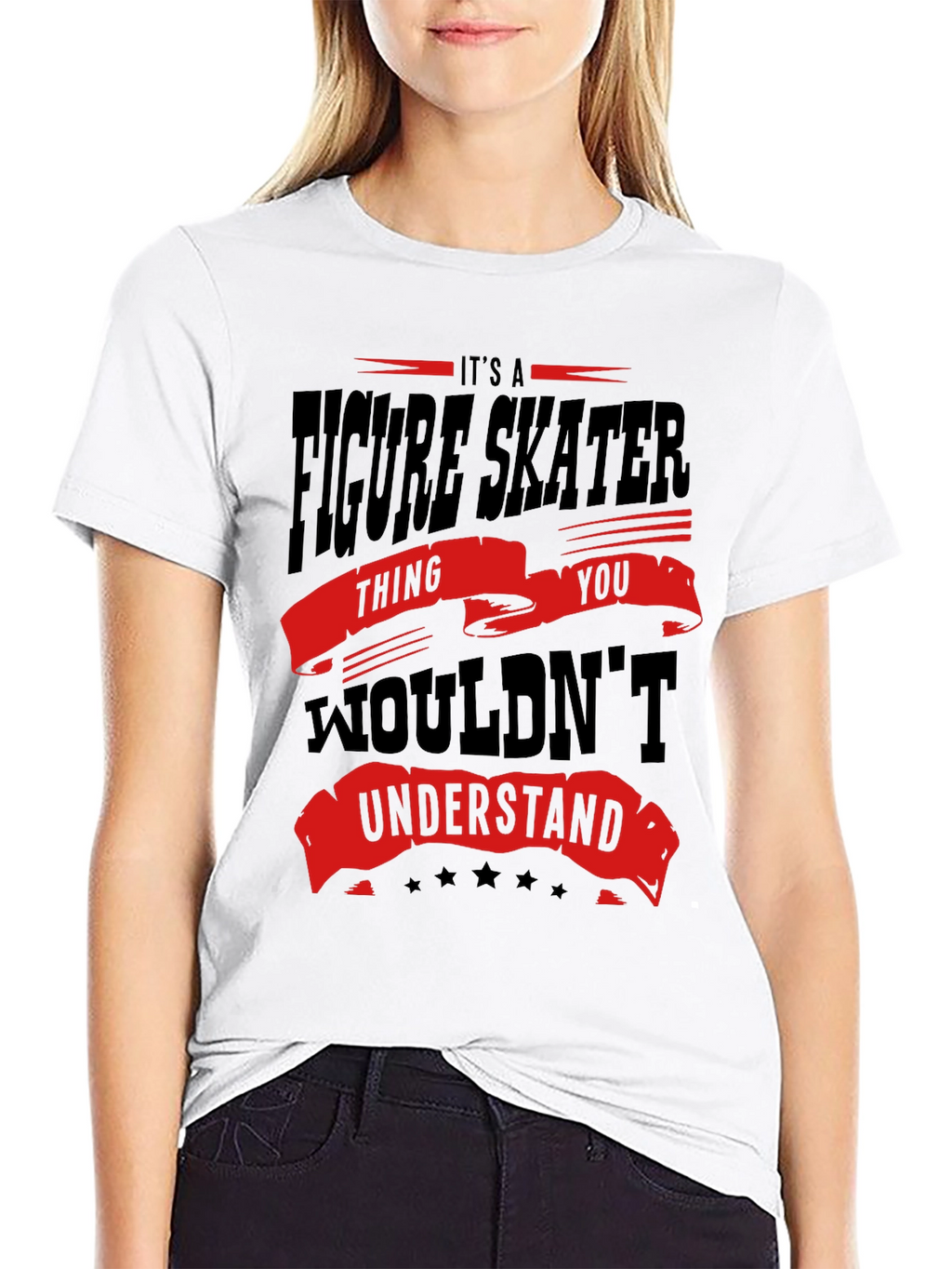 Figure Skater Thing You Wouldnt Understand T-Shirt