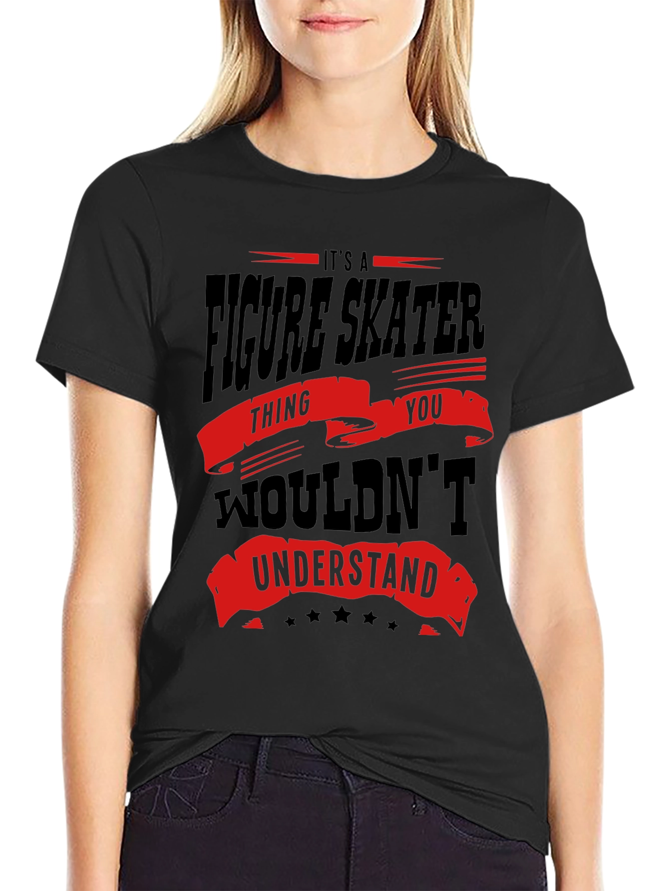 Figure Skater Thing You Wouldnt Understand T-Shirt
