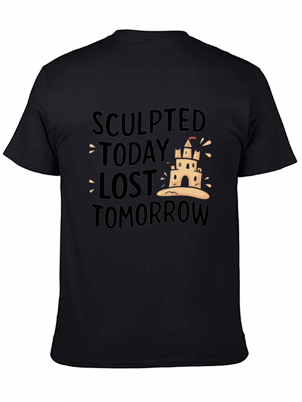 Sculpted Today Lost Tomorrow Black T-Shirt