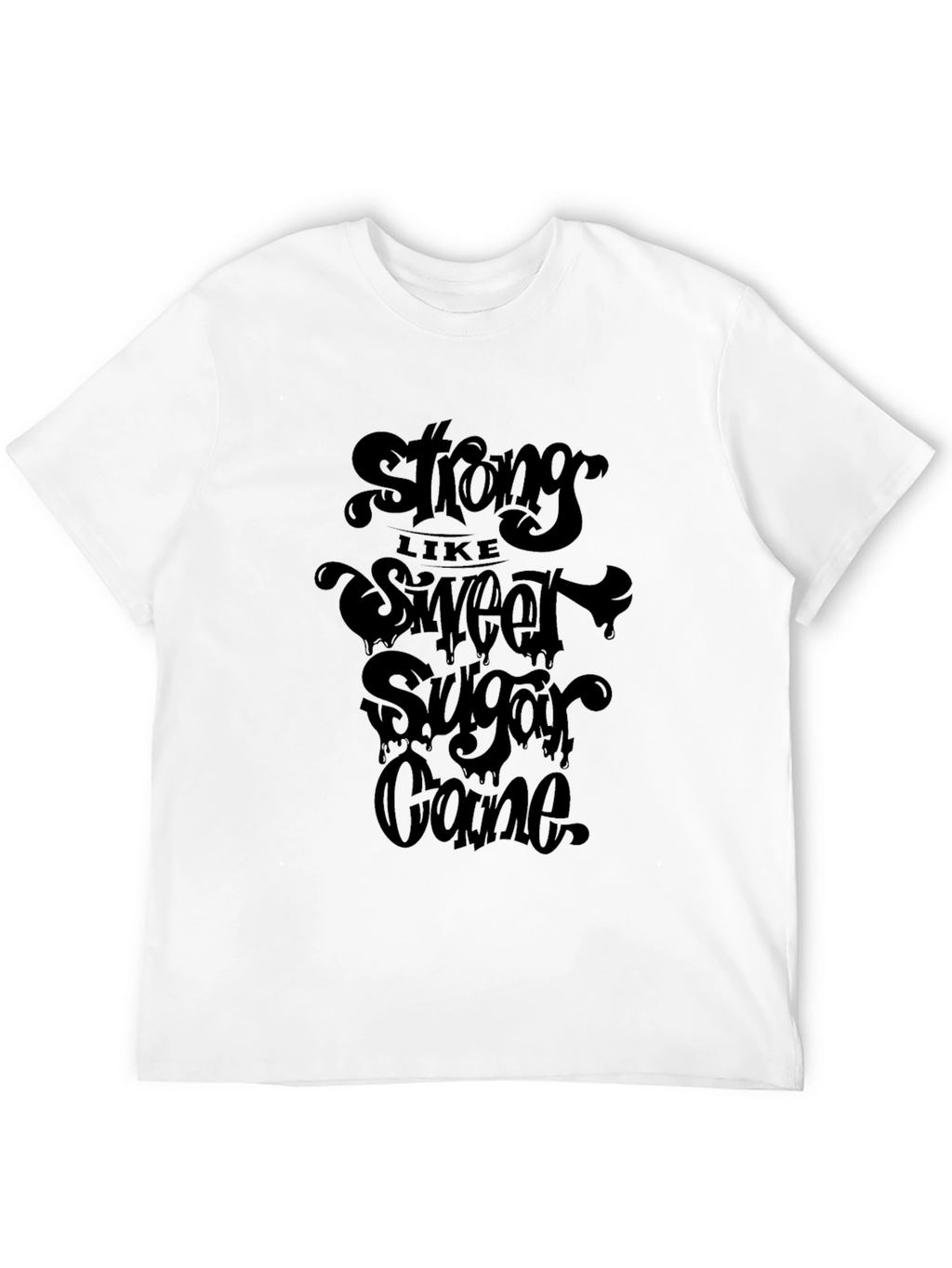 Strong Like Sweet Sugar Cane Graphic Tee