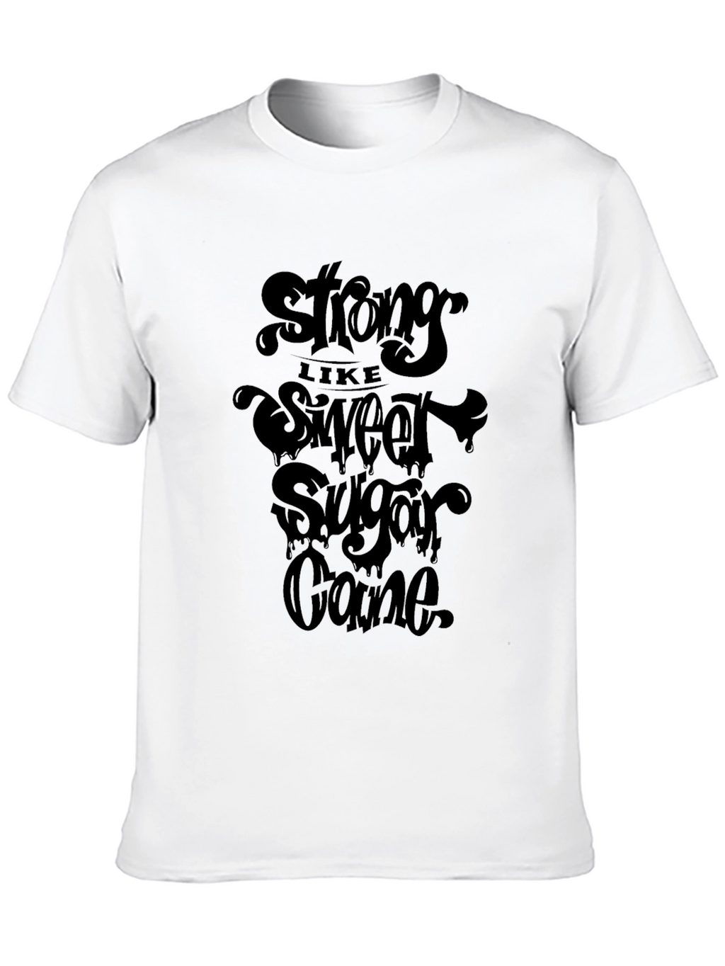 Strong Like Sweet Sugar Cane Graphic Tee