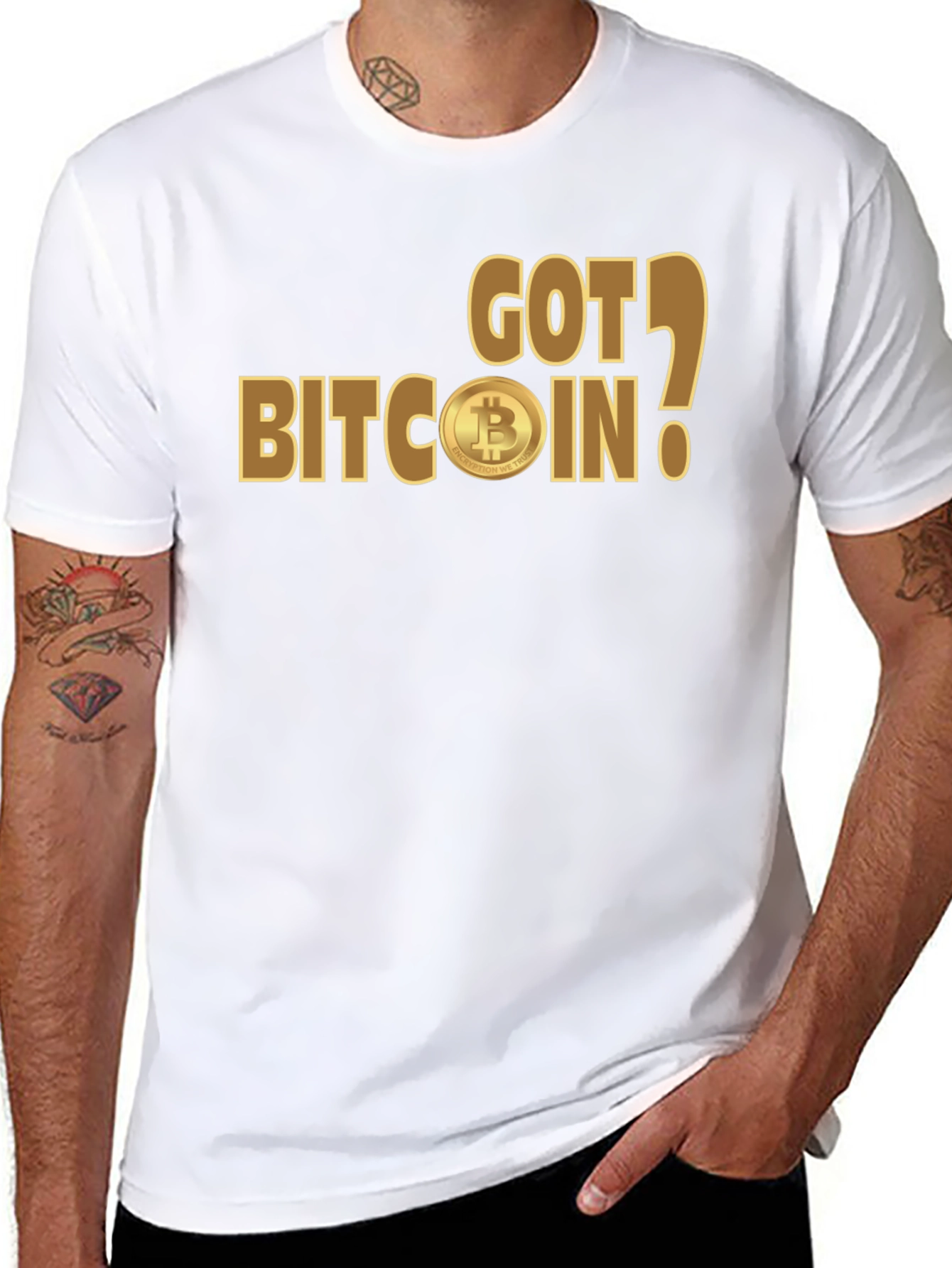 Got Bitcoin? Crypto Enthusiast T-Shirt