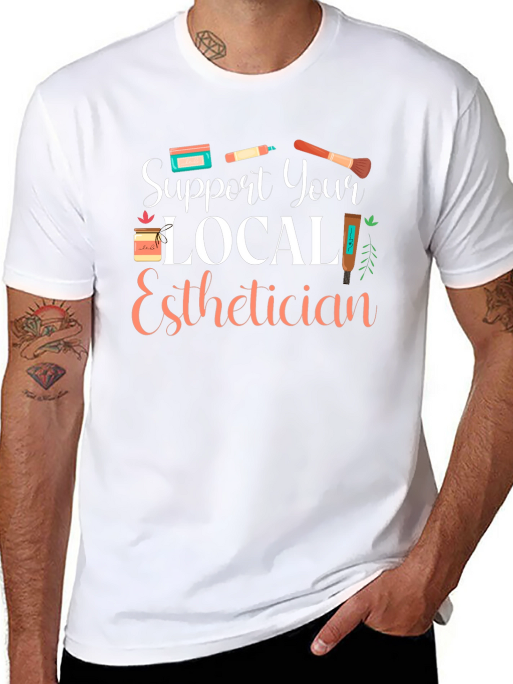 Support Your Local Esthetician T-Shirt