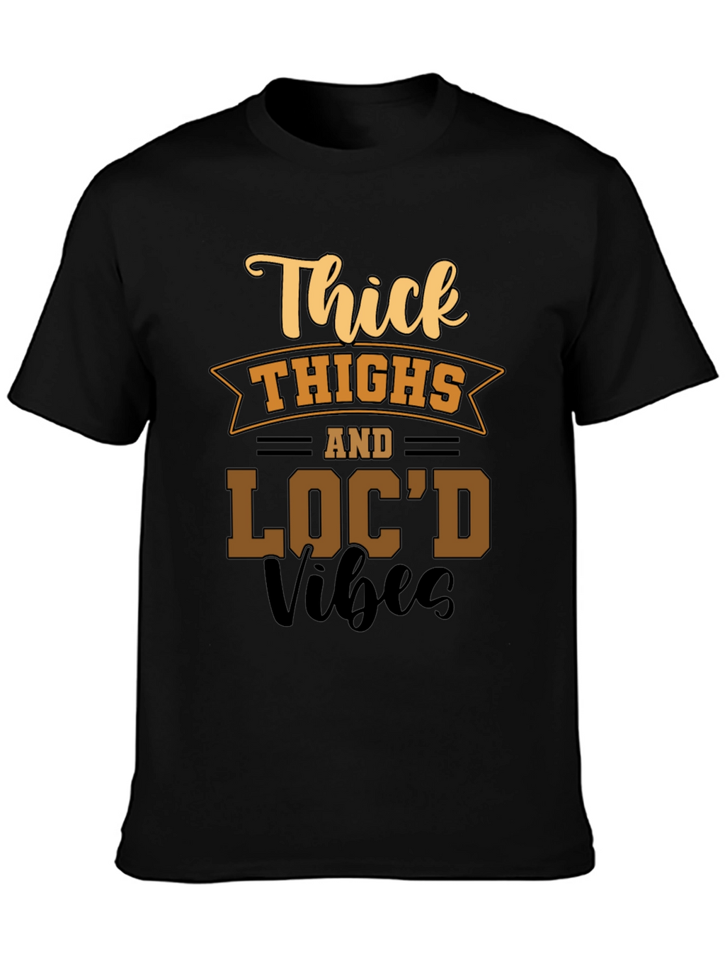 Thick Thighs and Locd Vibes Graphic Tee