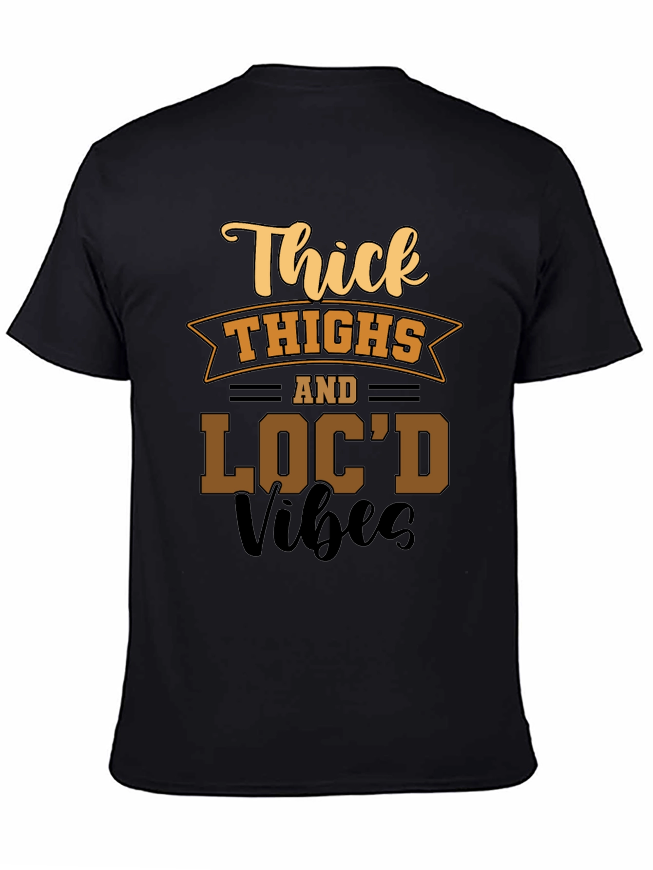 Thick Thighs and Locd Vibes Graphic Tee