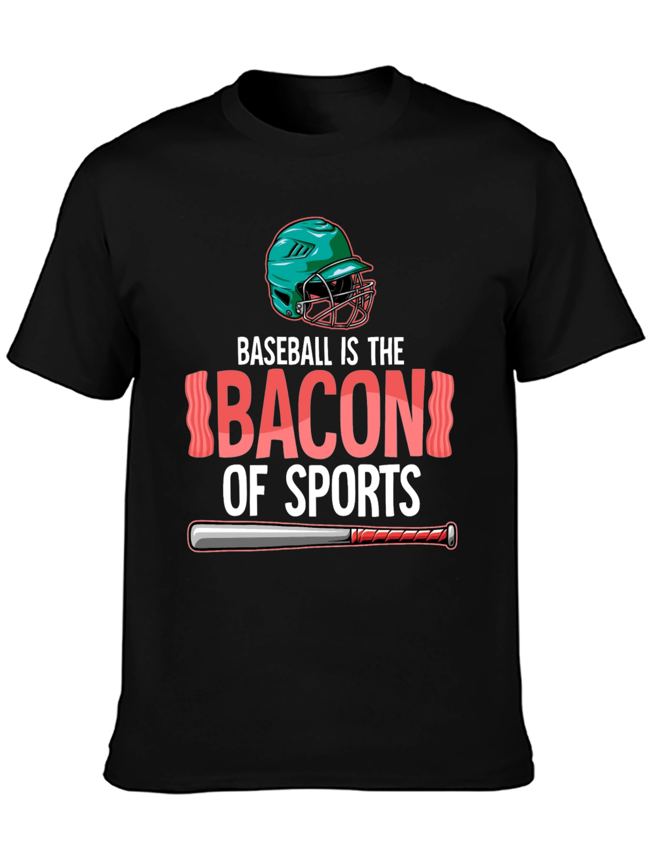 Baseball is the Bacon of Sports T-Shirt