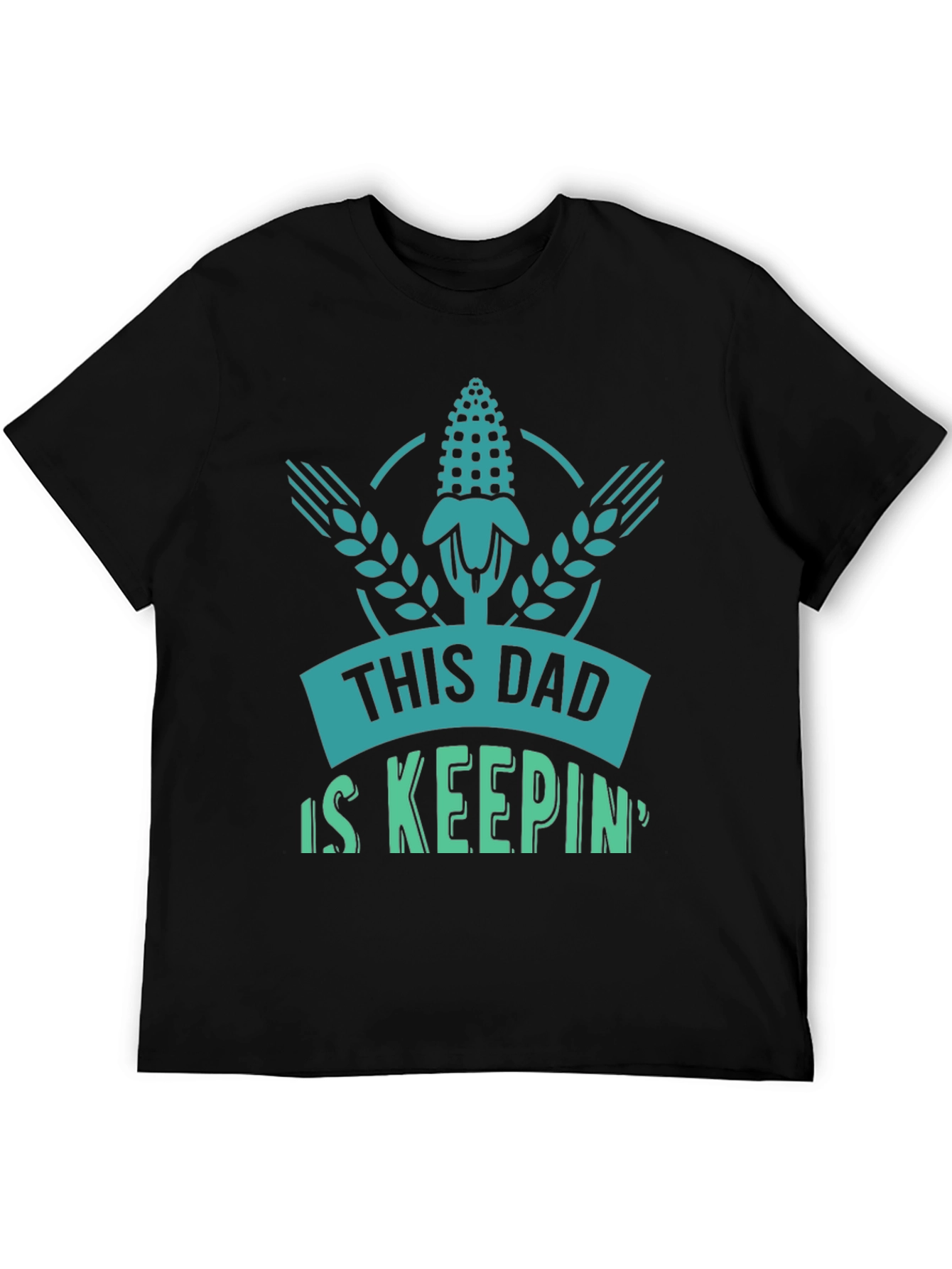 This Dad Is Keeping It Corny Mens Tee
