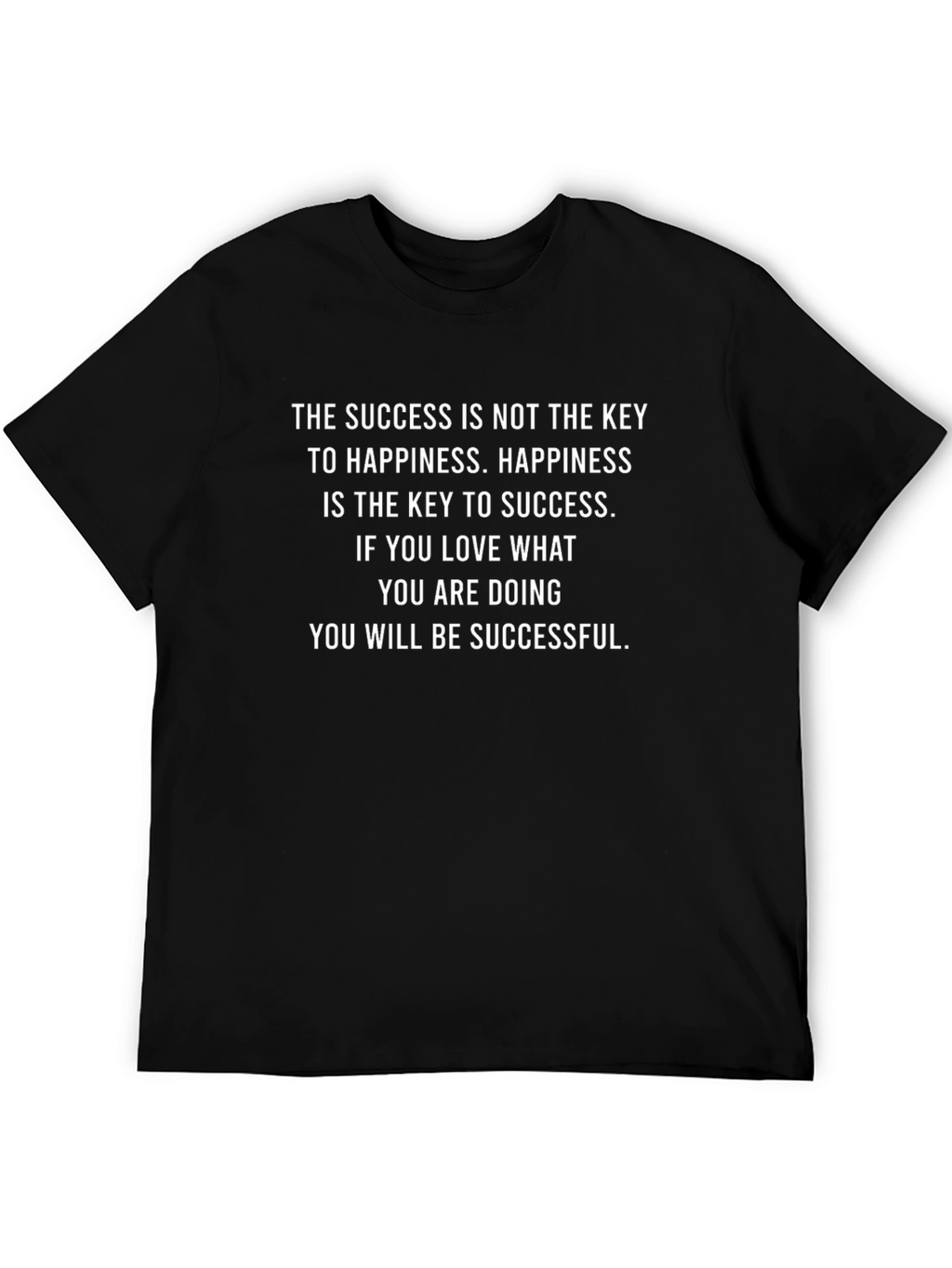 Motivational T-Shirt: Happiness is Key to Success