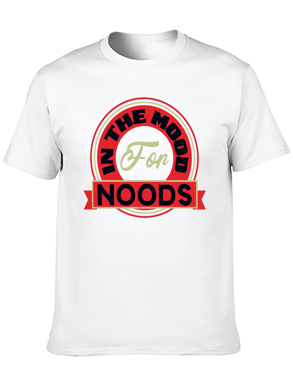 In The Mood For Noods T-Shirt