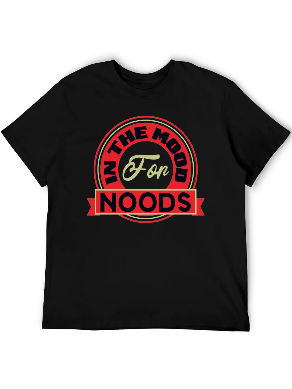 In The Mood For Noods T-Shirt