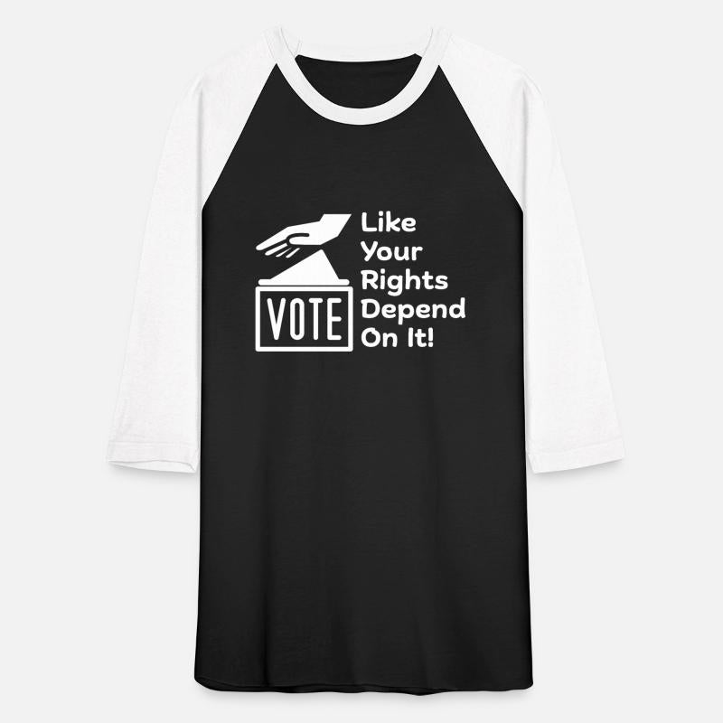 VOTE Like Your Rights Depend On It