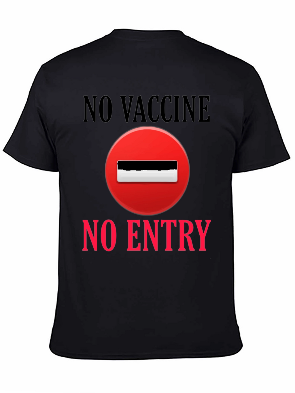 No Vaccine No Entry T-Shirt